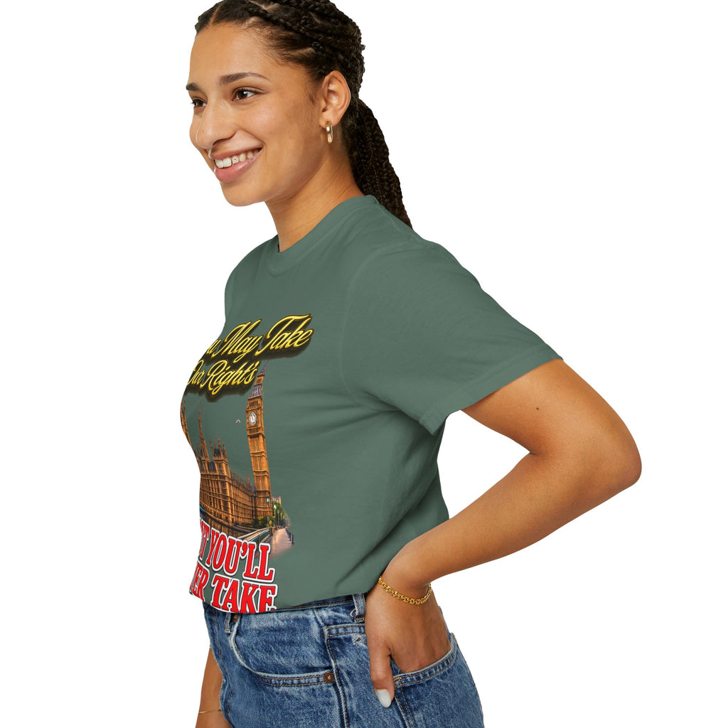 T-Shirt — "You May Take Our Rights But You'll Never Take Our Children" London Parliament Graphic Printify