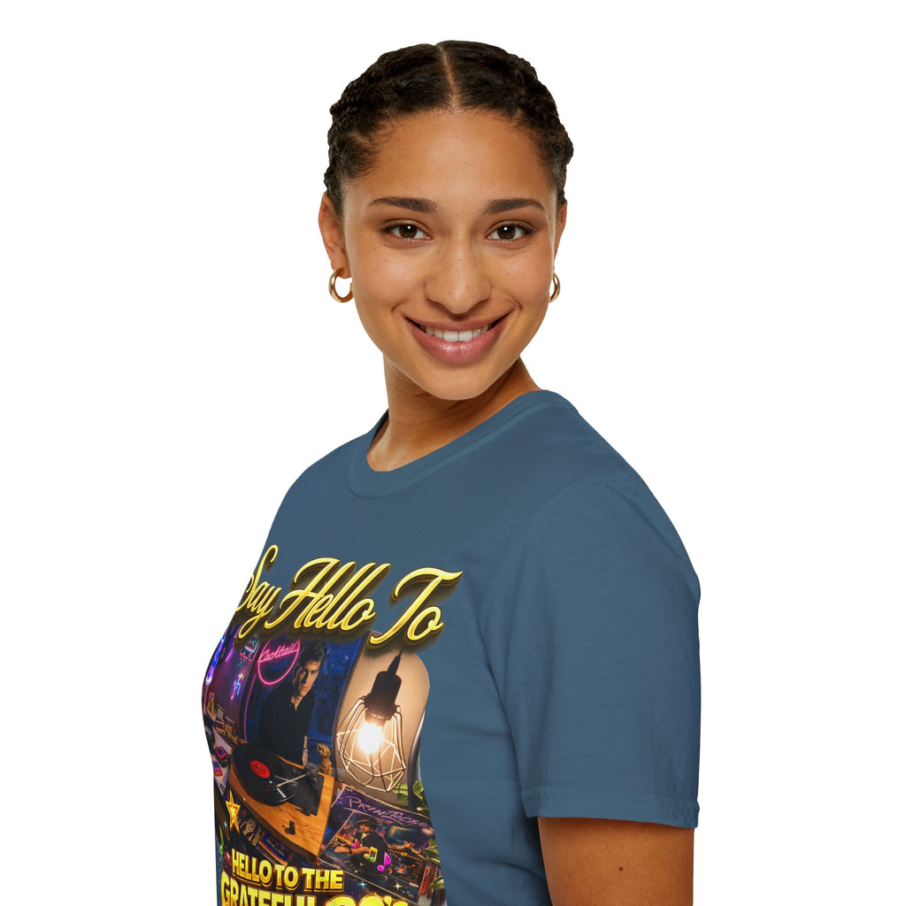 Say Hello To The Grateful 80s T-Shirt — Retro 80s Music Vintage Tee Printify