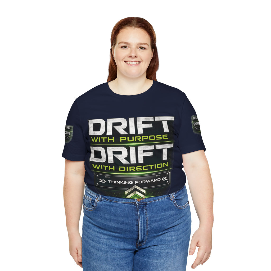 Drift With Direction Graphic Tee — 'Drift with Purpose / Thinking Forward' Racing T-Shirt Printify