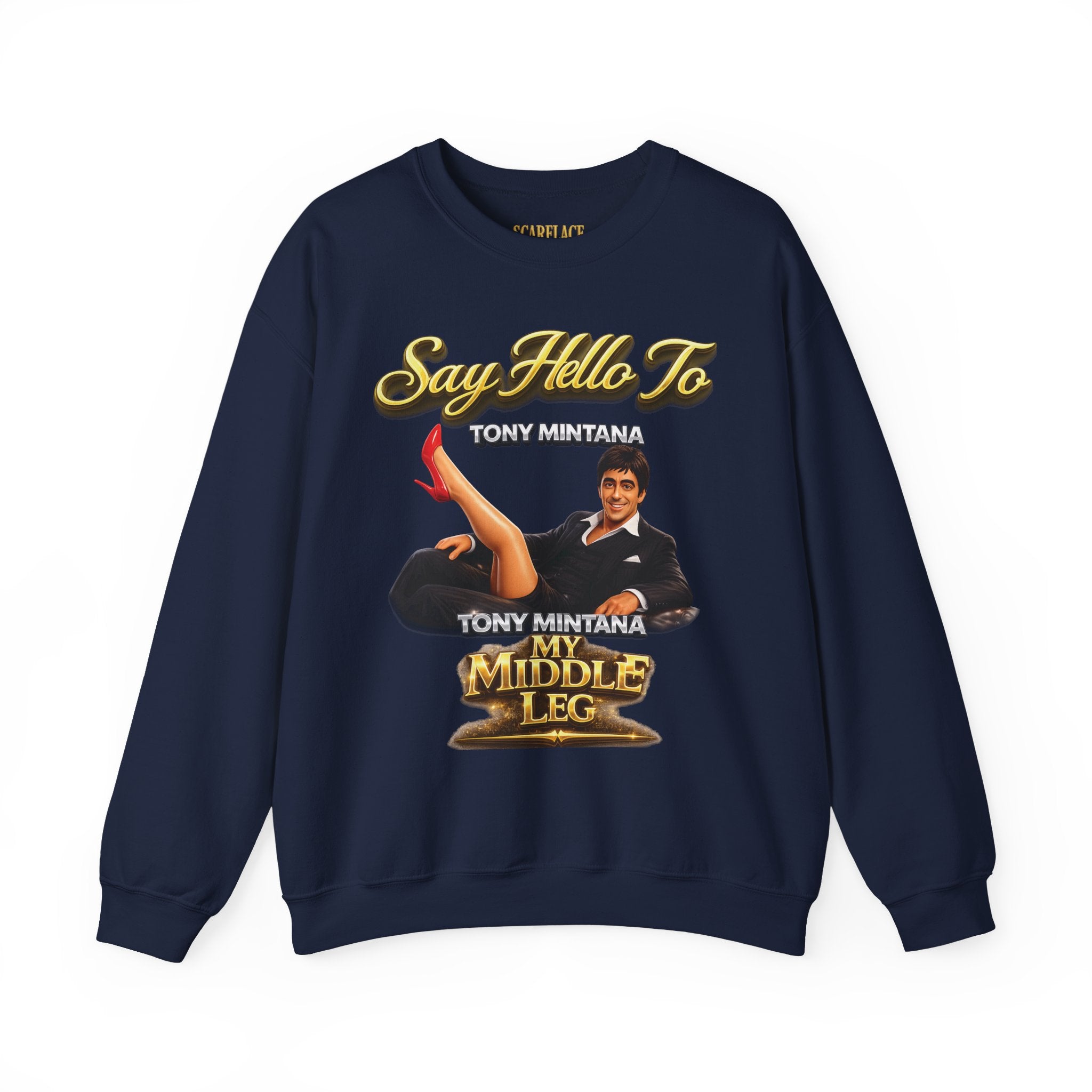 Scarface Parody Crewneck Sweatshirt — "Say Hello to My Middle Leg" Graphic Printify