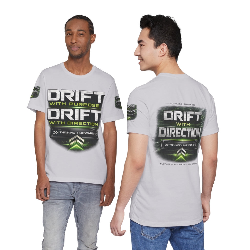 Drift With Direction Graphic Tee — 'Drift with Purpose / Thinking Forward' Racing T-Shirt Printify