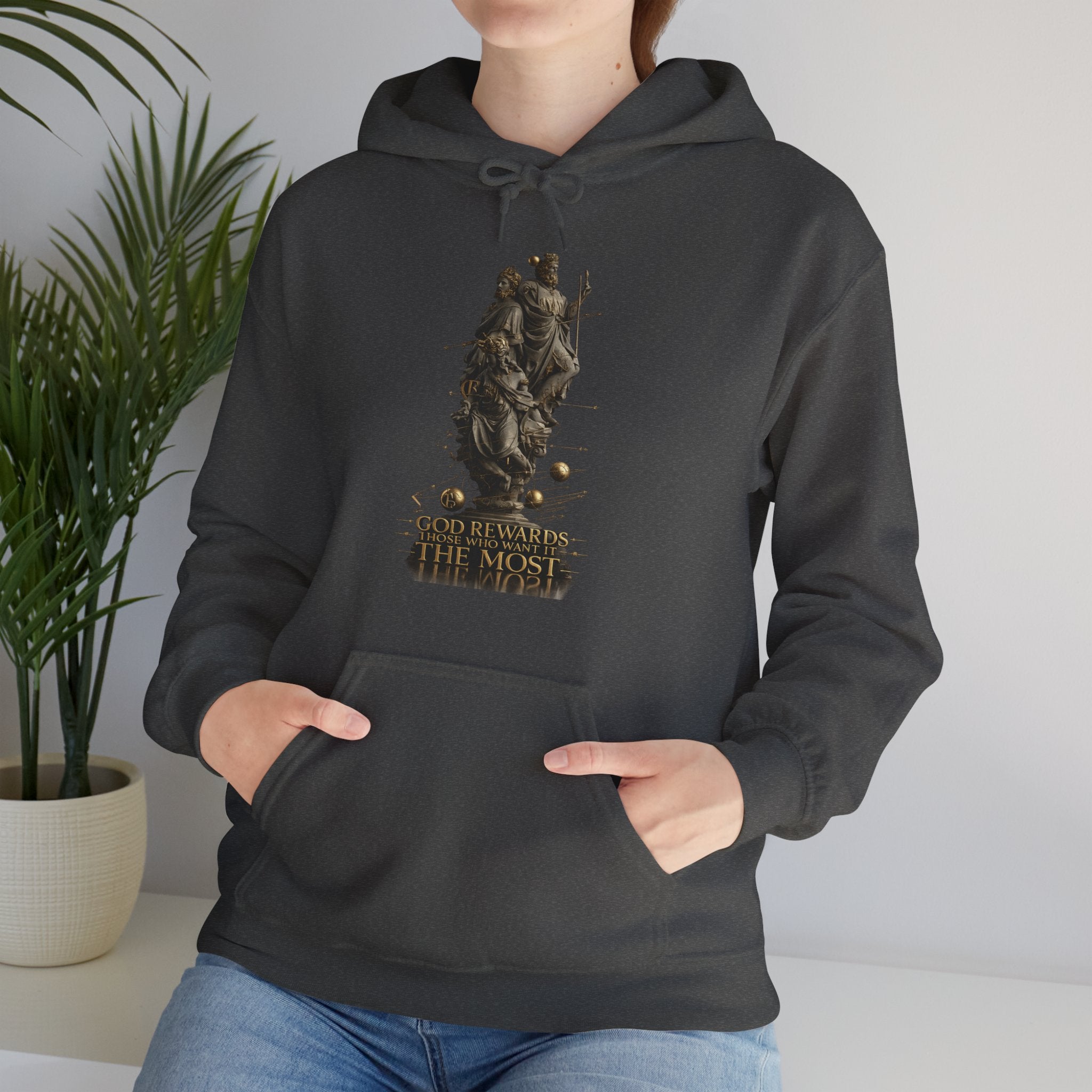 God Rewards Those Who Want It Most Hoodie Printify