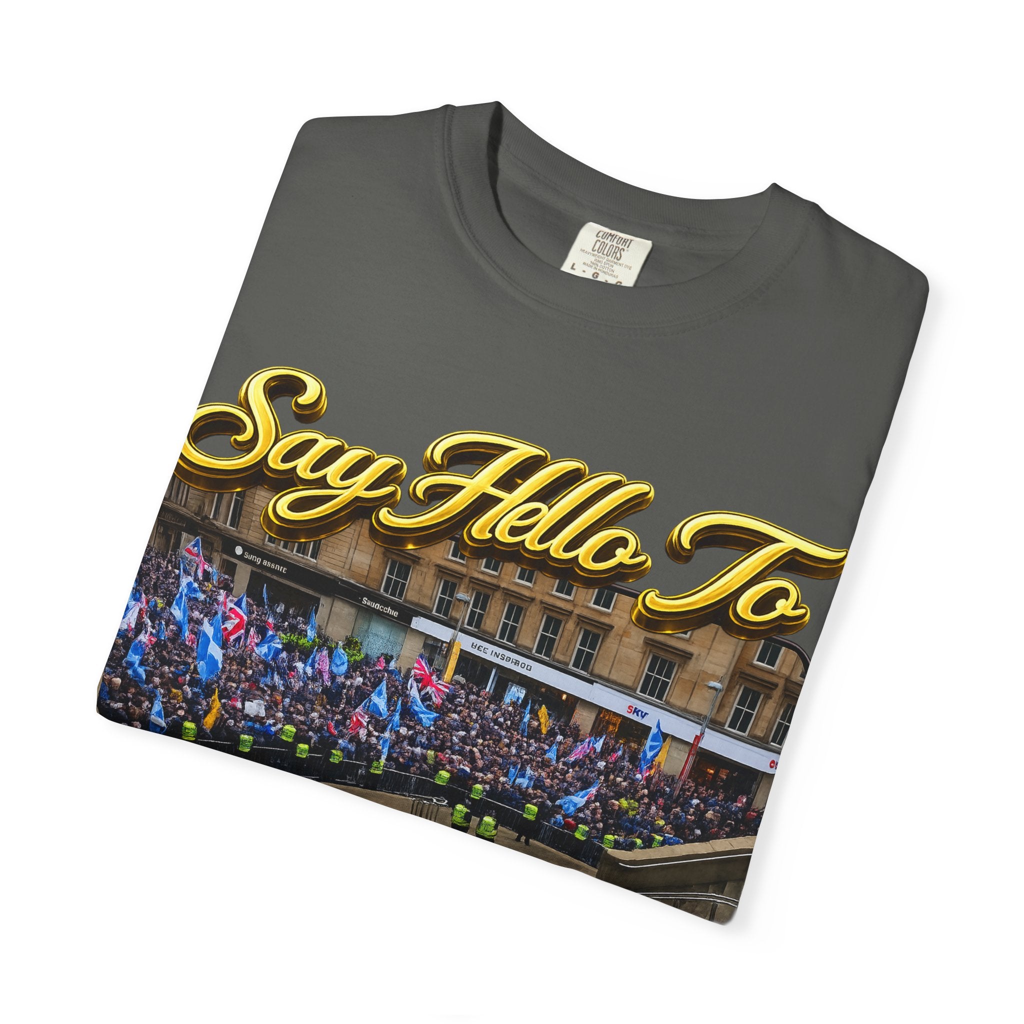 Say Hello To Scotland Saying Send Them Home T-Shirt Printify
