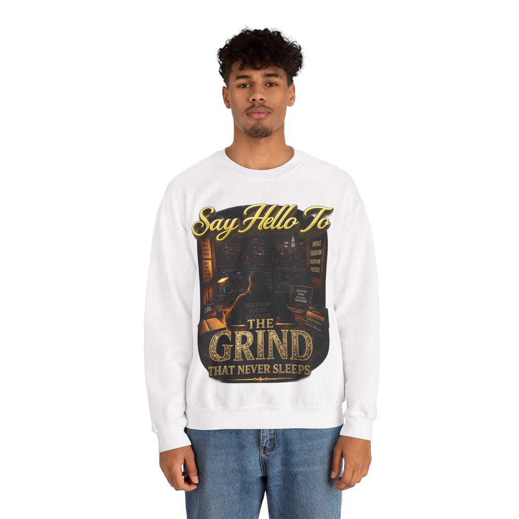The Grind That Never Sleeps Crewneck Sweatshirt — Motivational Hustle Sweatshirt Printify