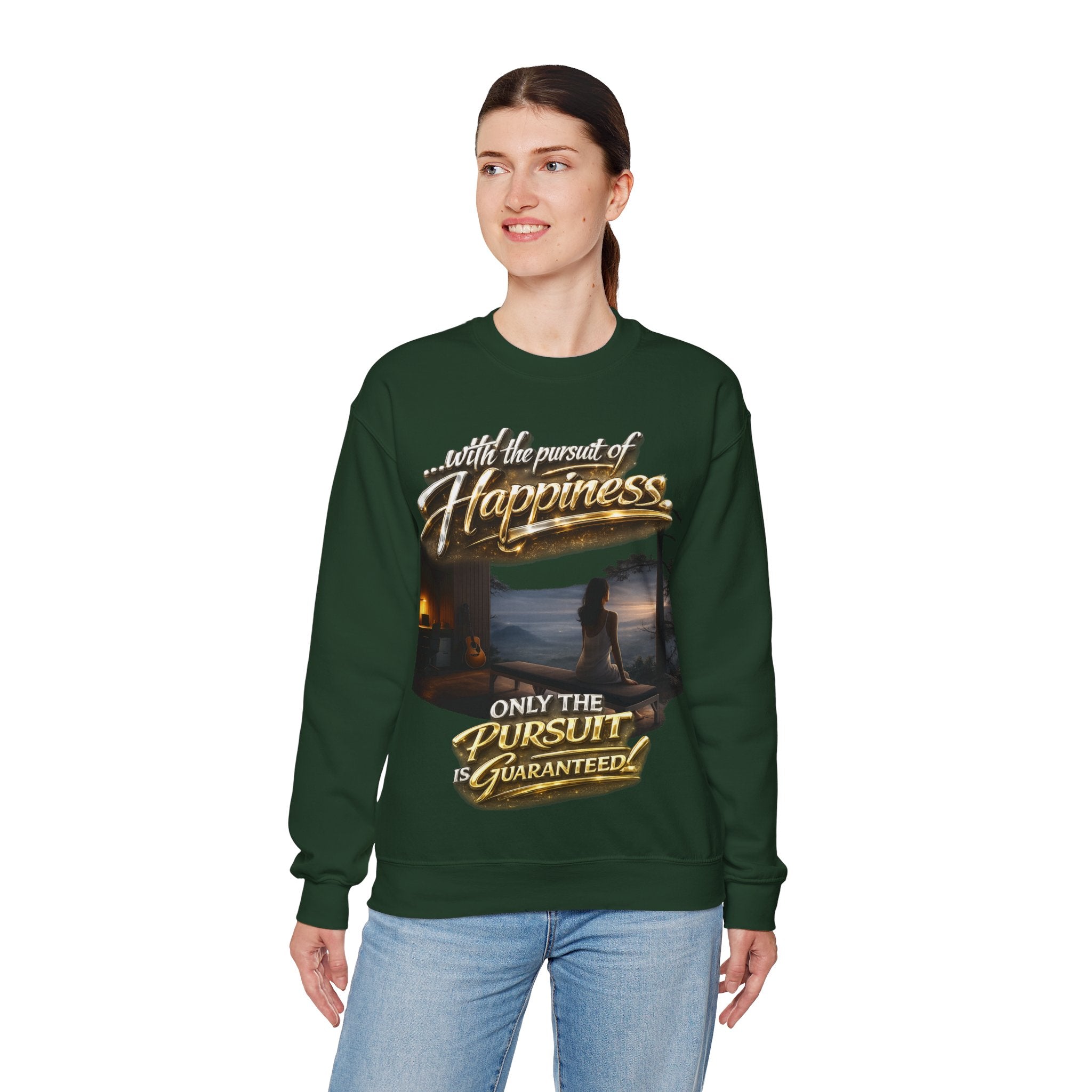 Happiness Pursuit Crewneck Sweatshirt — "Only the Pursuit is Guaranteed" Graphic Printify