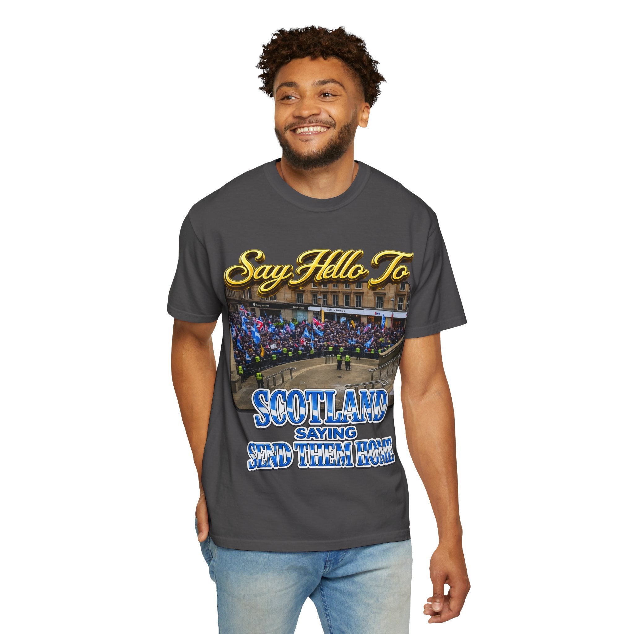 Say Hello To Scotland Saying Send Them Home T-Shirt Printify