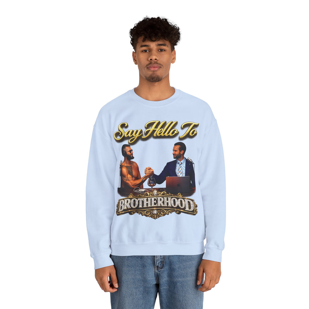 Crewneck Sweatshirt — 'Say Hello To Brotherhood' Graphic Pullover Printify