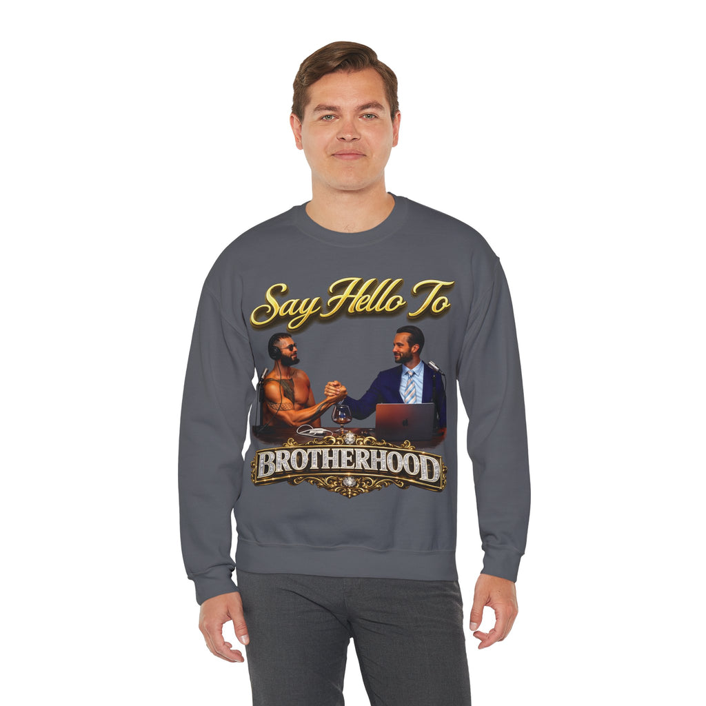 Crewneck Sweatshirt — 'Say Hello To Brotherhood' Graphic Pullover Printify