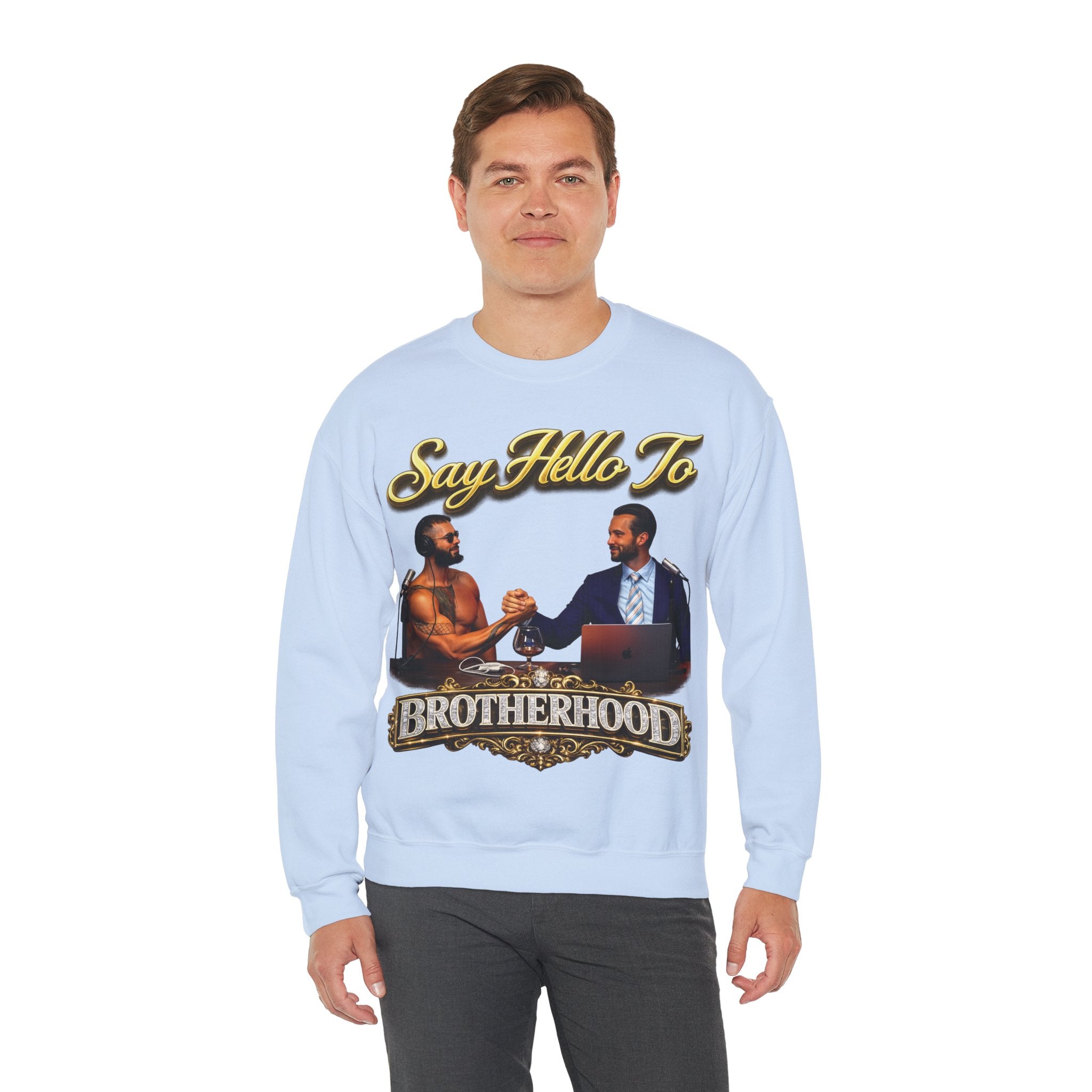 Crewneck Sweatshirt — 'Say Hello To Brotherhood' Graphic Pullover Printify