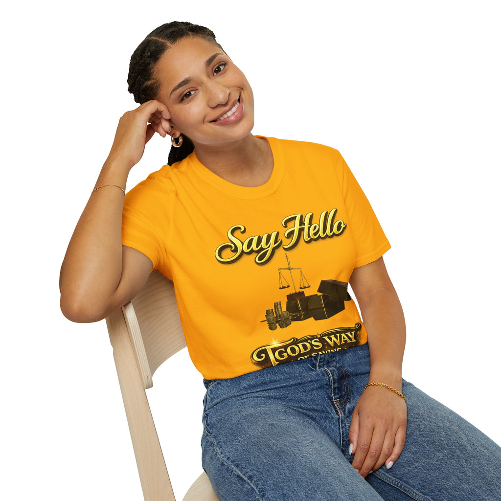 T-Shirt — "Say Hello" Money & Faith Graphic Tee (God's Way You Make Too Much Money) Printify