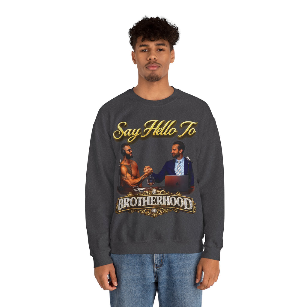 Crewneck Sweatshirt — 'Say Hello To Brotherhood' Graphic Pullover Printify