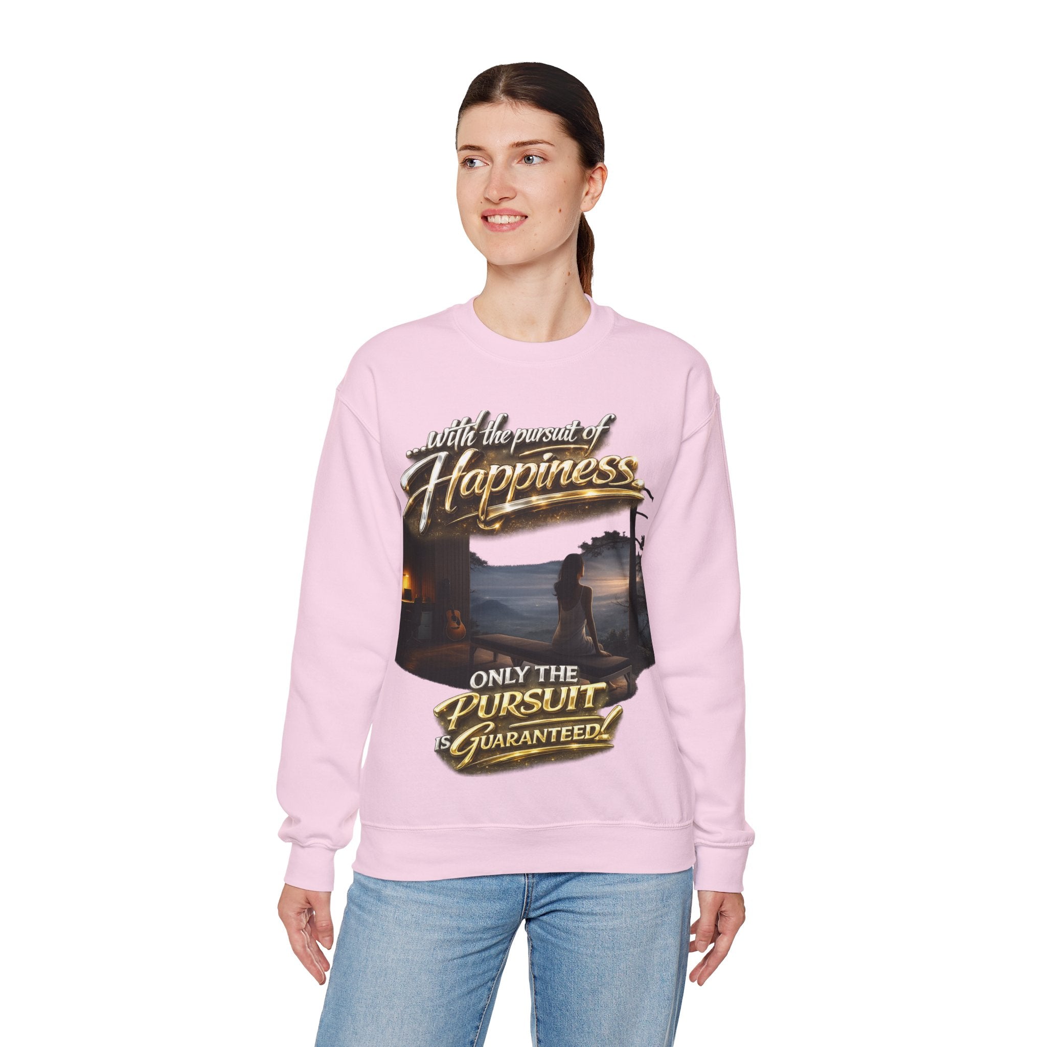 Happiness Pursuit Crewneck Sweatshirt — "Only the Pursuit is Guaranteed" Graphic Printify