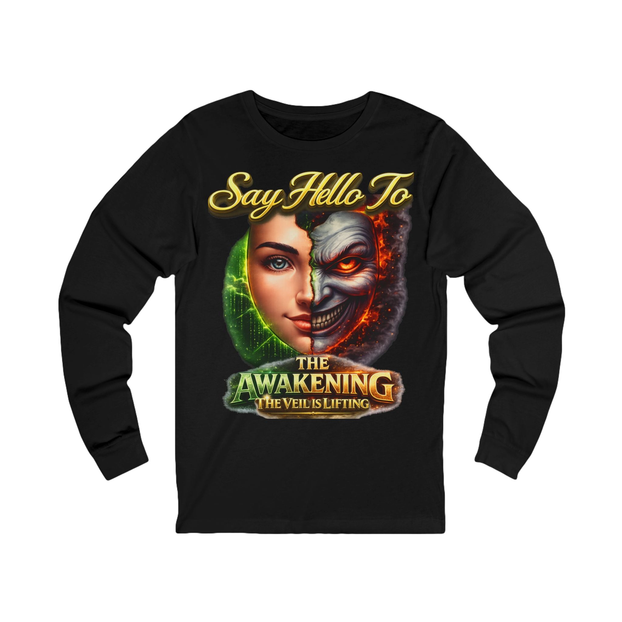 Say Hello To The Awakening Long Sleeve Tee Printify