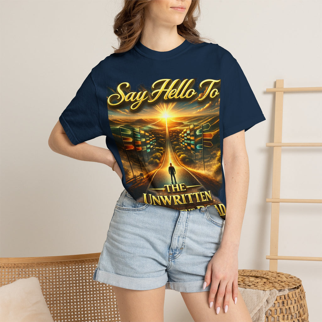 Say Hello To The Unwritten Book Of The Road T-Shirt Printify