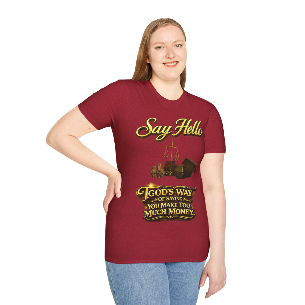 T-Shirt — "Say Hello" Money & Faith Graphic Tee (God's Way You Make Too Much Money) Printify