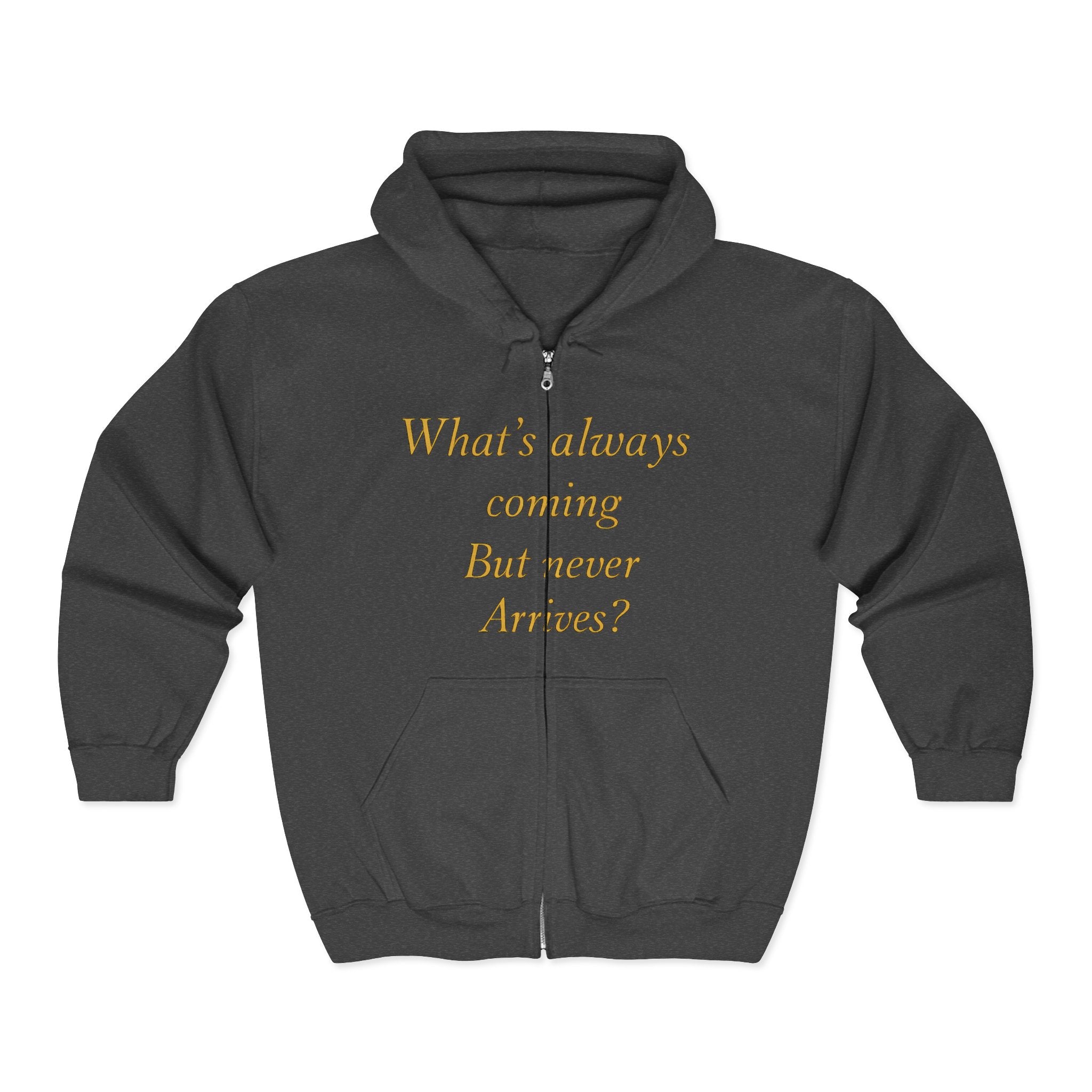 SCARFLACE Zip Hoodie - What's Always Coming But Never Arrives? Tomorrow - Philosophy Hoodie