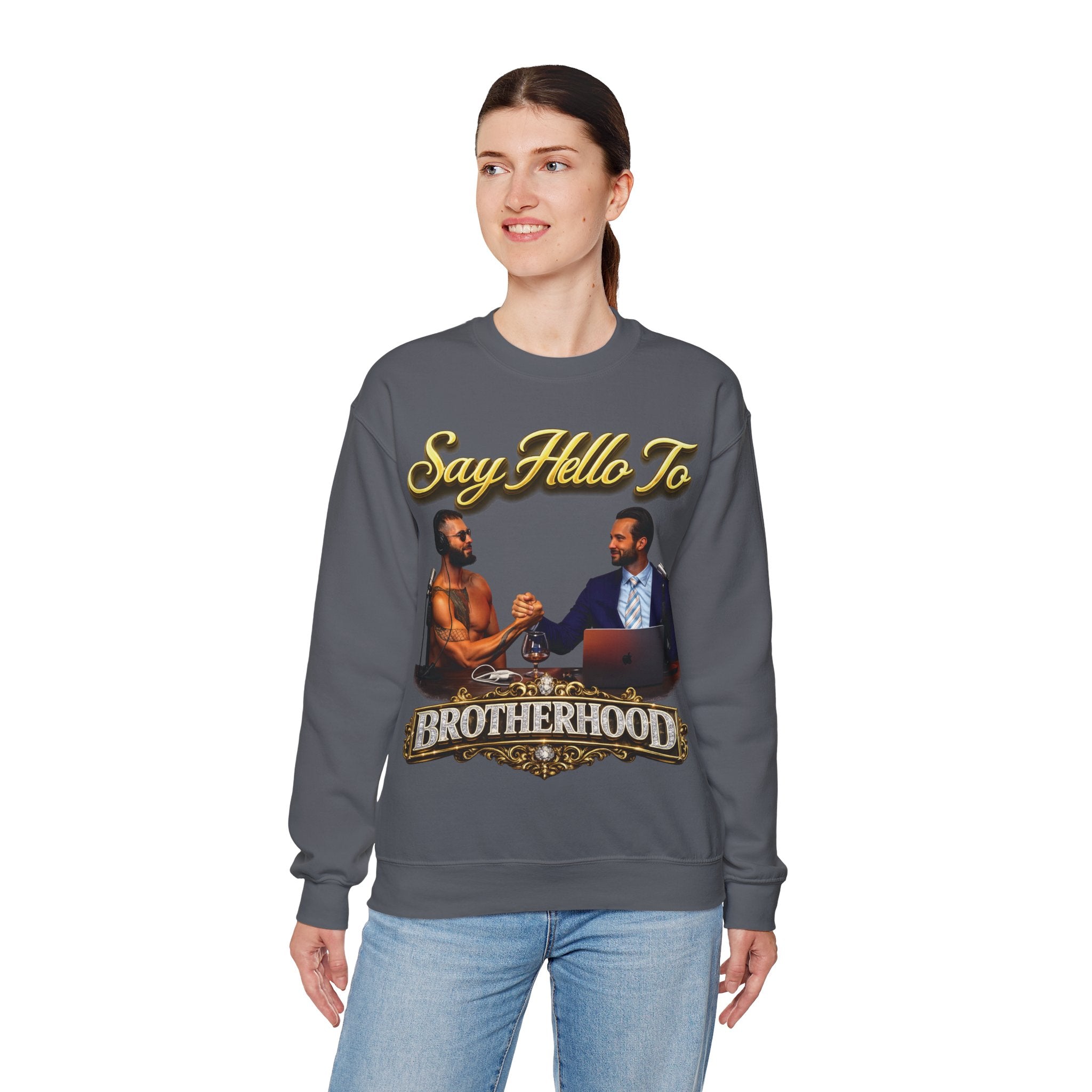 Crewneck Sweatshirt — 'Say Hello To Brotherhood' Graphic Pullover Printify