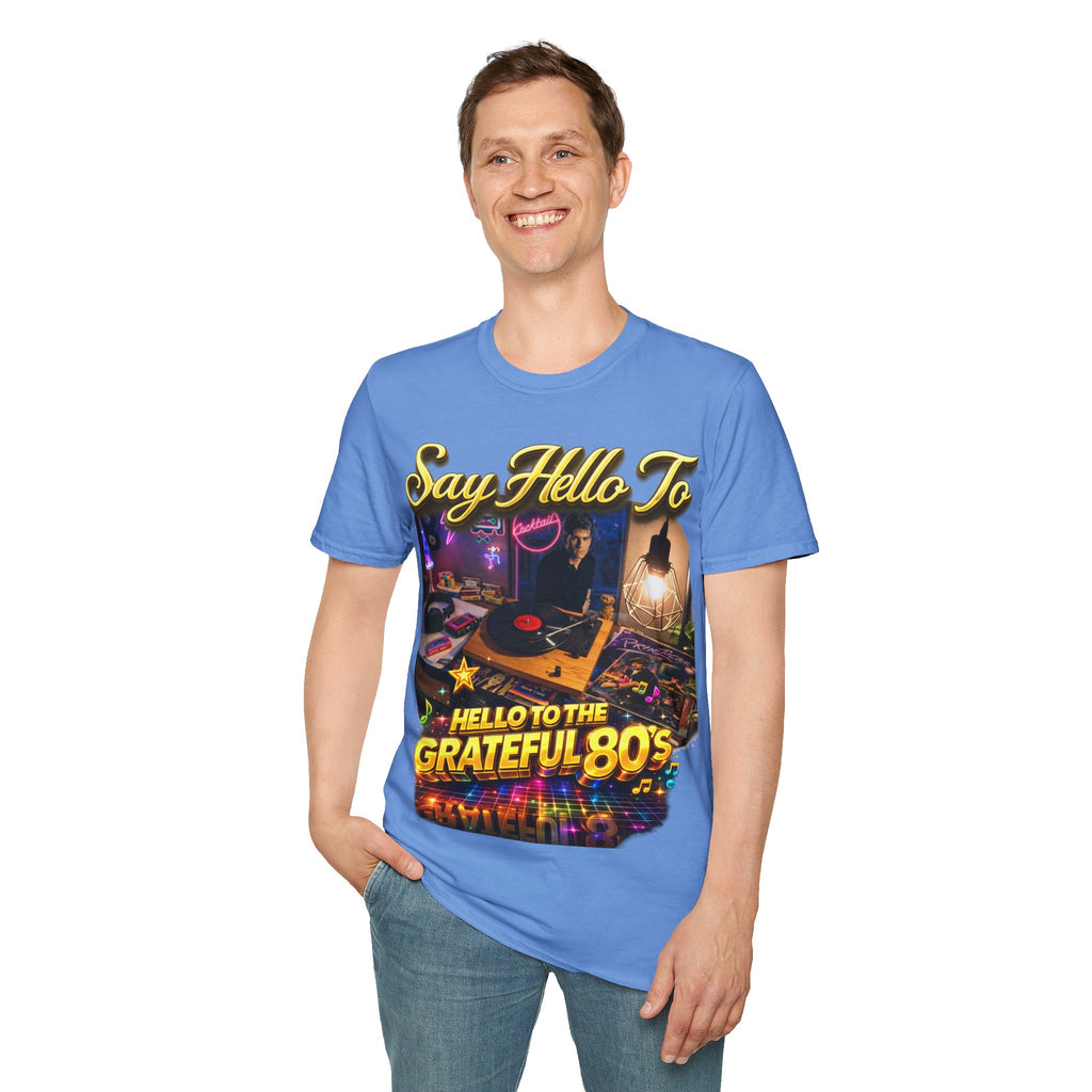Say Hello To The Grateful 80s T-Shirt — Retro 80s Music Vintage Tee Printify
