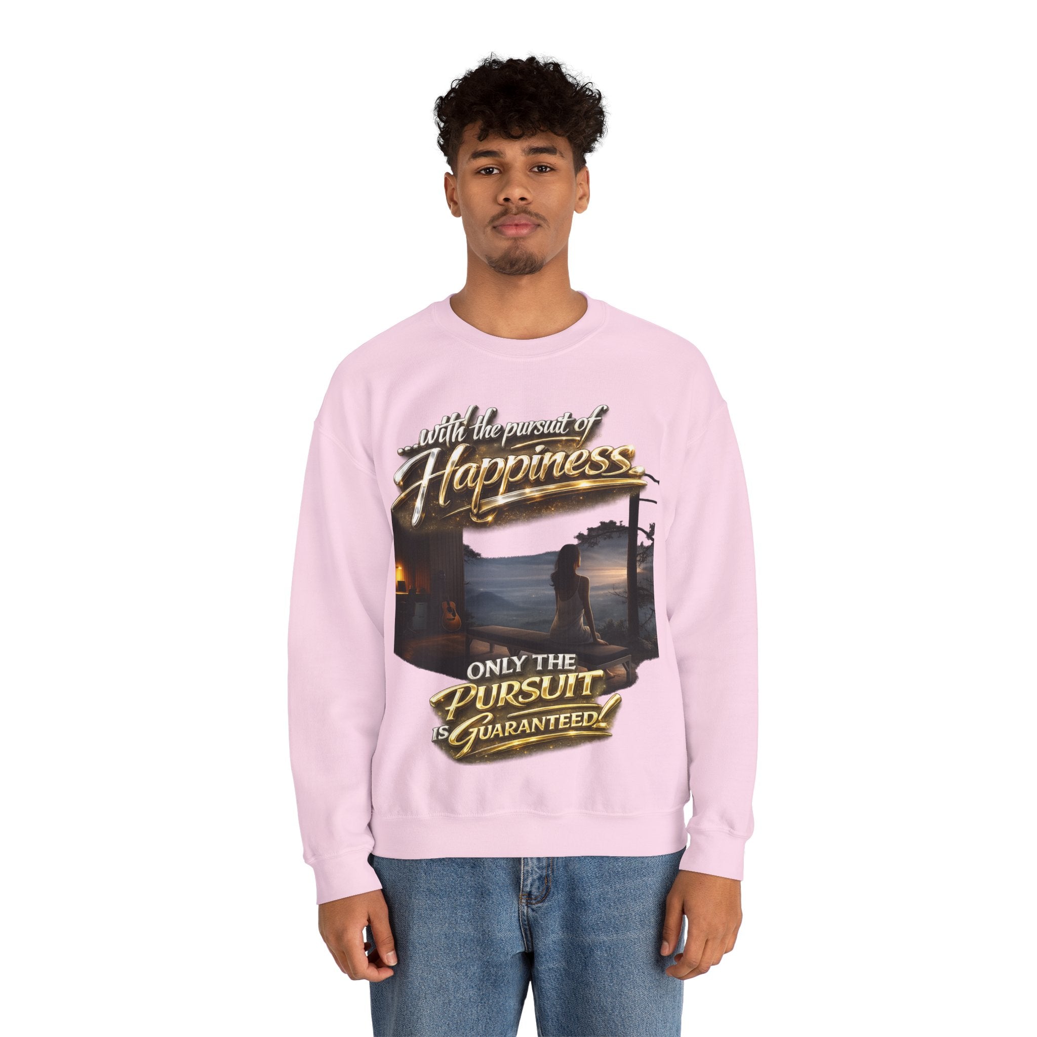 Happiness Pursuit Crewneck Sweatshirt — "Only the Pursuit is Guaranteed" Graphic Printify