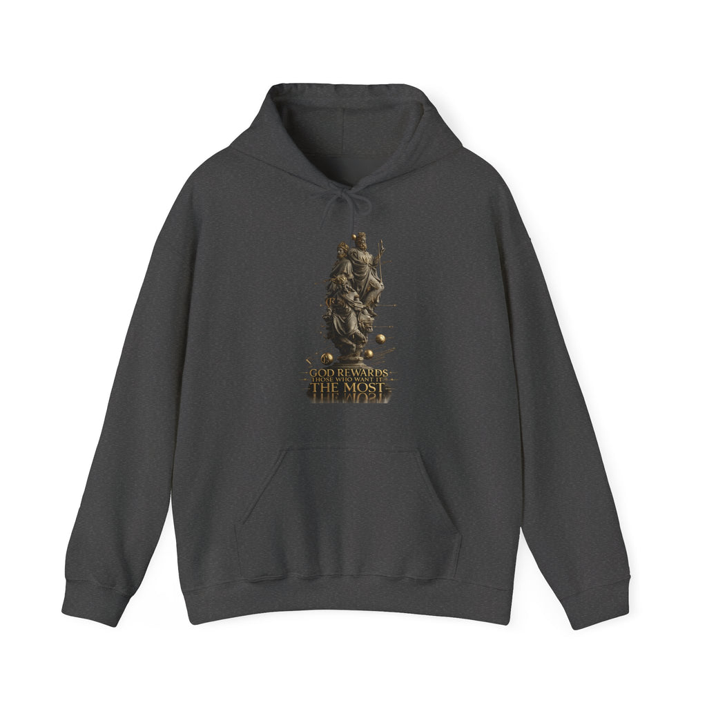 God Rewards Those Who Want It Most Hoodie Printify