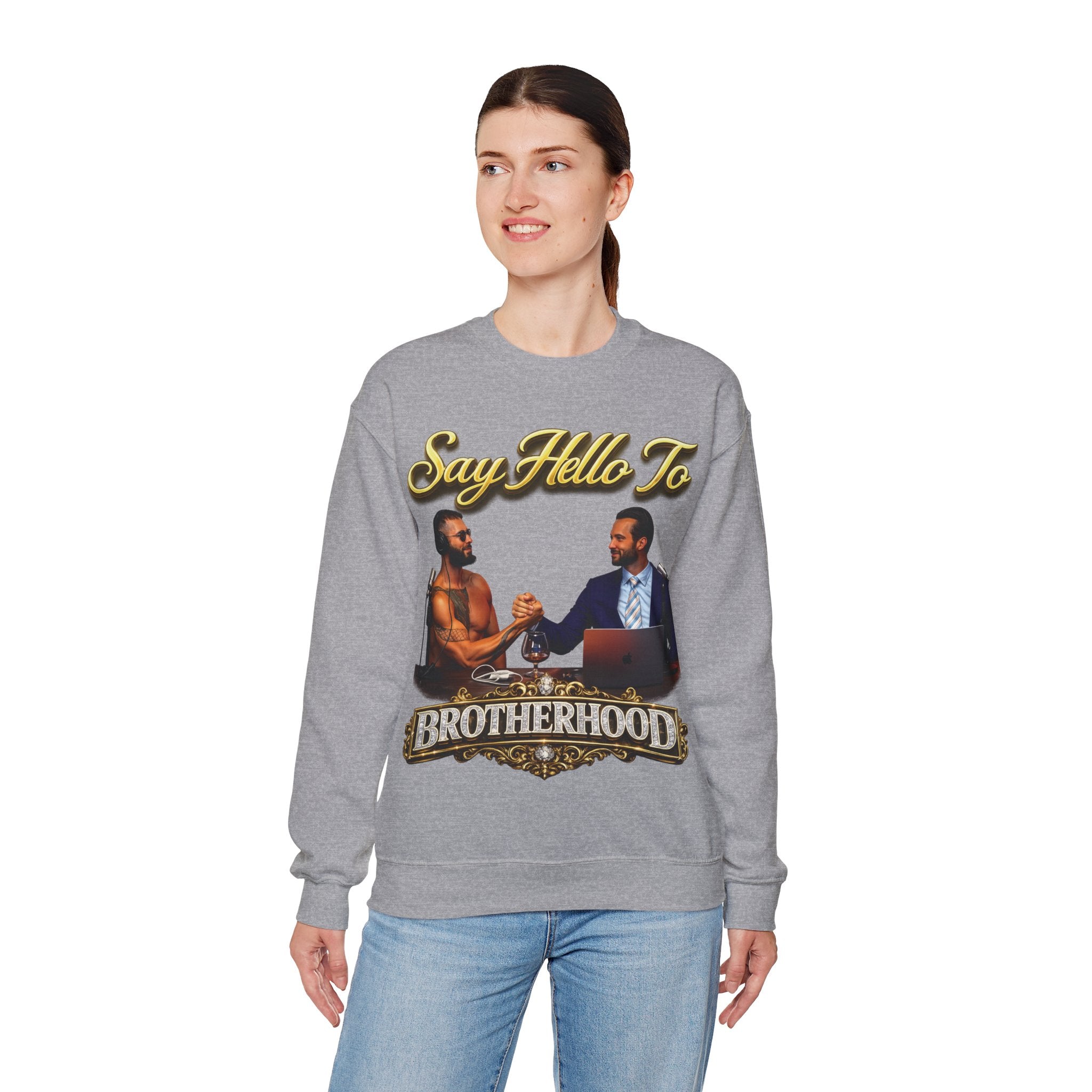 Crewneck Sweatshirt — 'Say Hello To Brotherhood' Graphic Pullover Printify