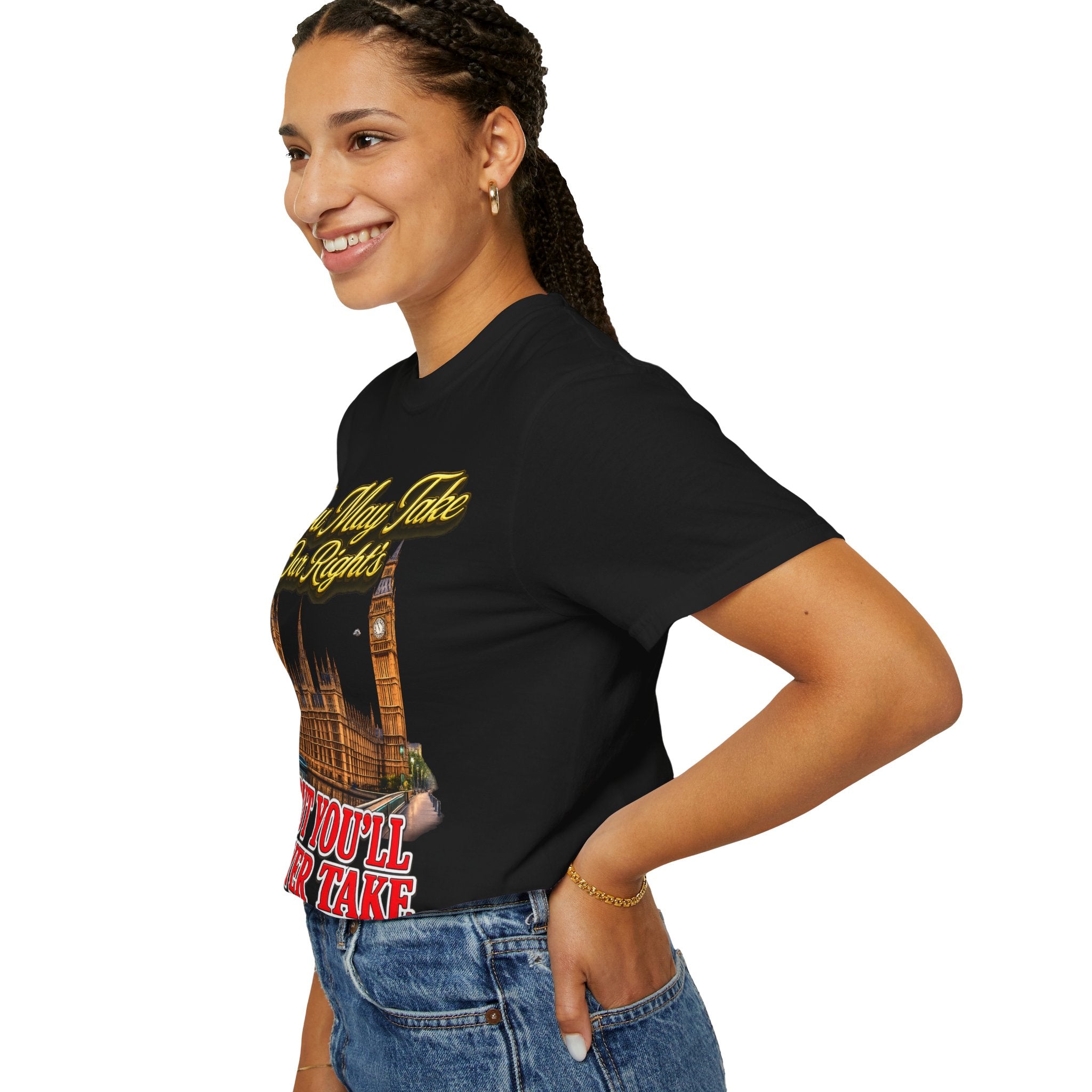 T-Shirt — "You May Take Our Rights But You'll Never Take Our Children" London Parliament Graphic Printify