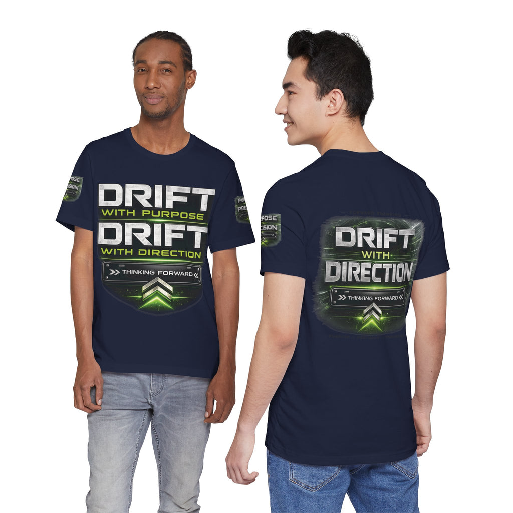 Drift With Direction Graphic Tee — 'Drift with Purpose / Thinking Forward' Racing T-Shirt Printify