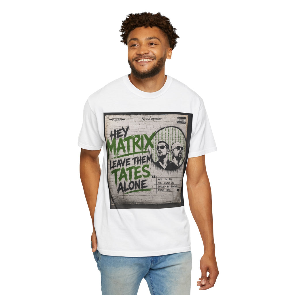 Hey Matrix Leave Them Tates Alone T-Shirt Printify