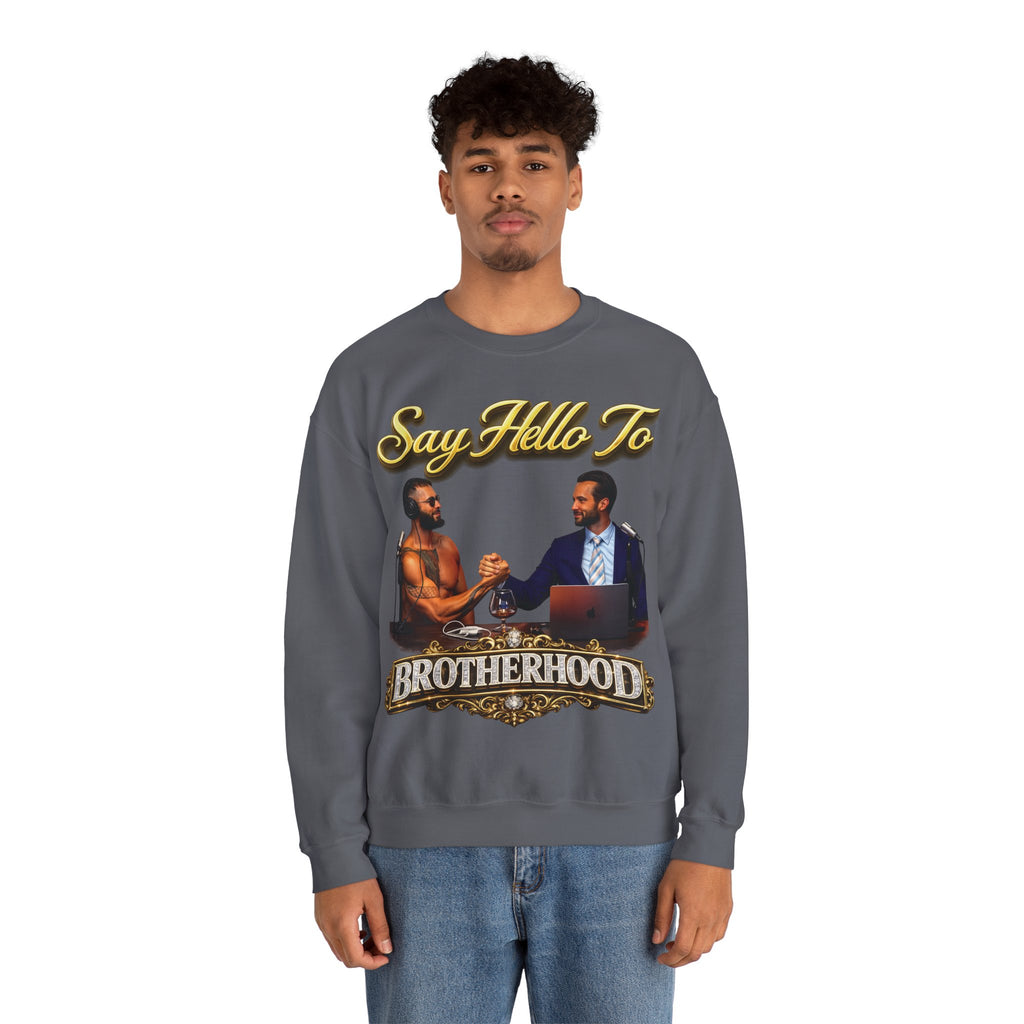 Crewneck Sweatshirt — 'Say Hello To Brotherhood' Graphic Pullover Printify