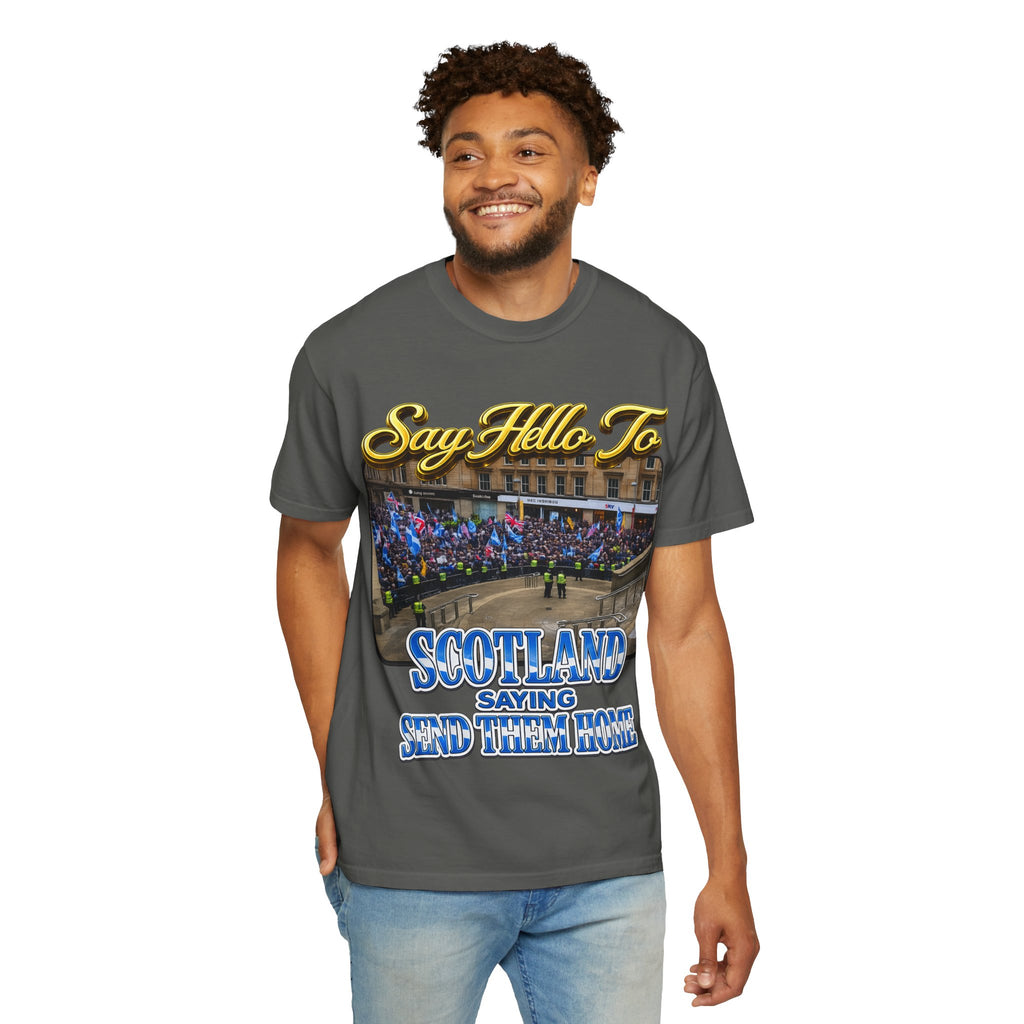 Say Hello To Scotland Saying Send Them Home T-Shirt Printify