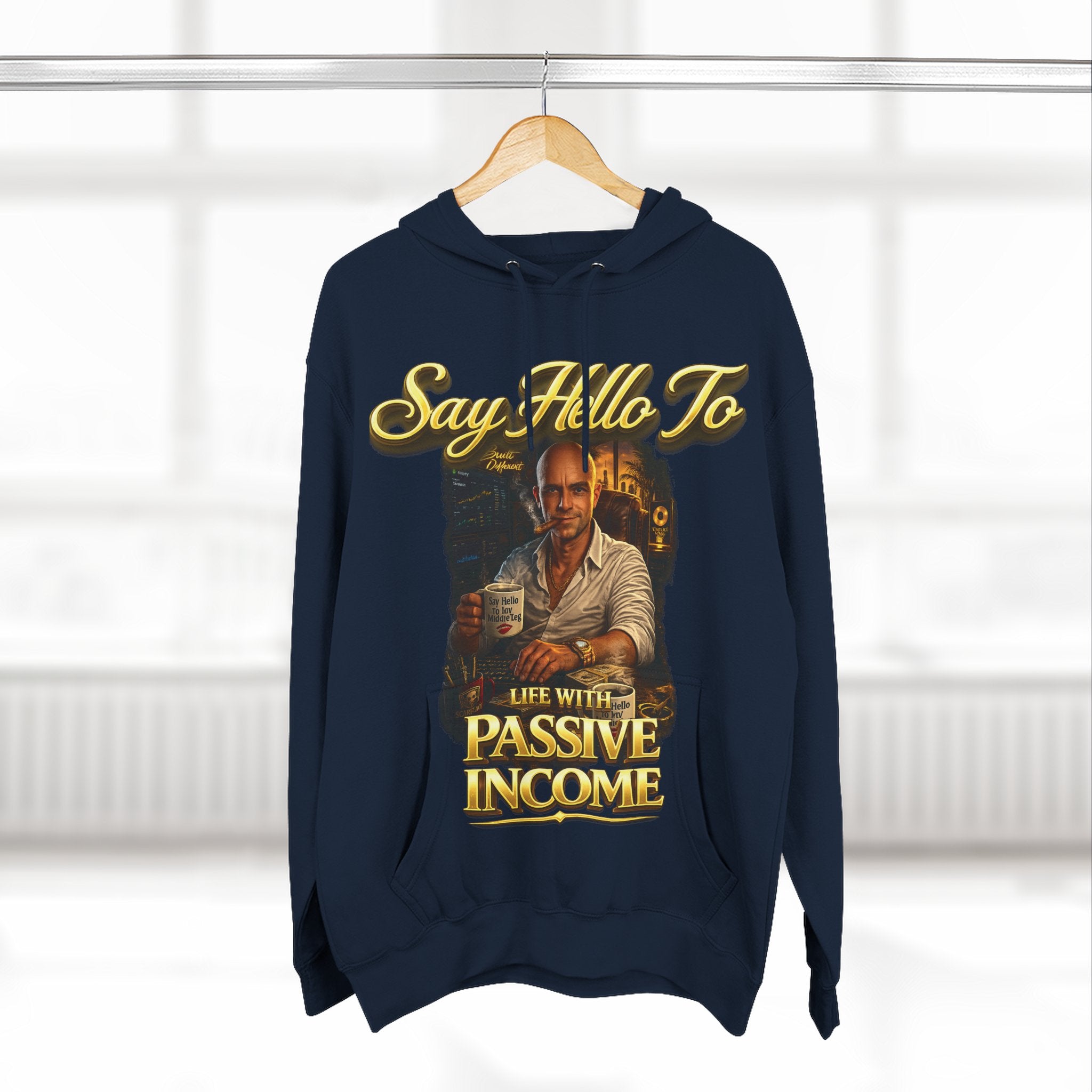 Passive Income Hoodie — "Say Hello to Life With Passive Income" Cozy Three-Panel Fleece Pullover Printify