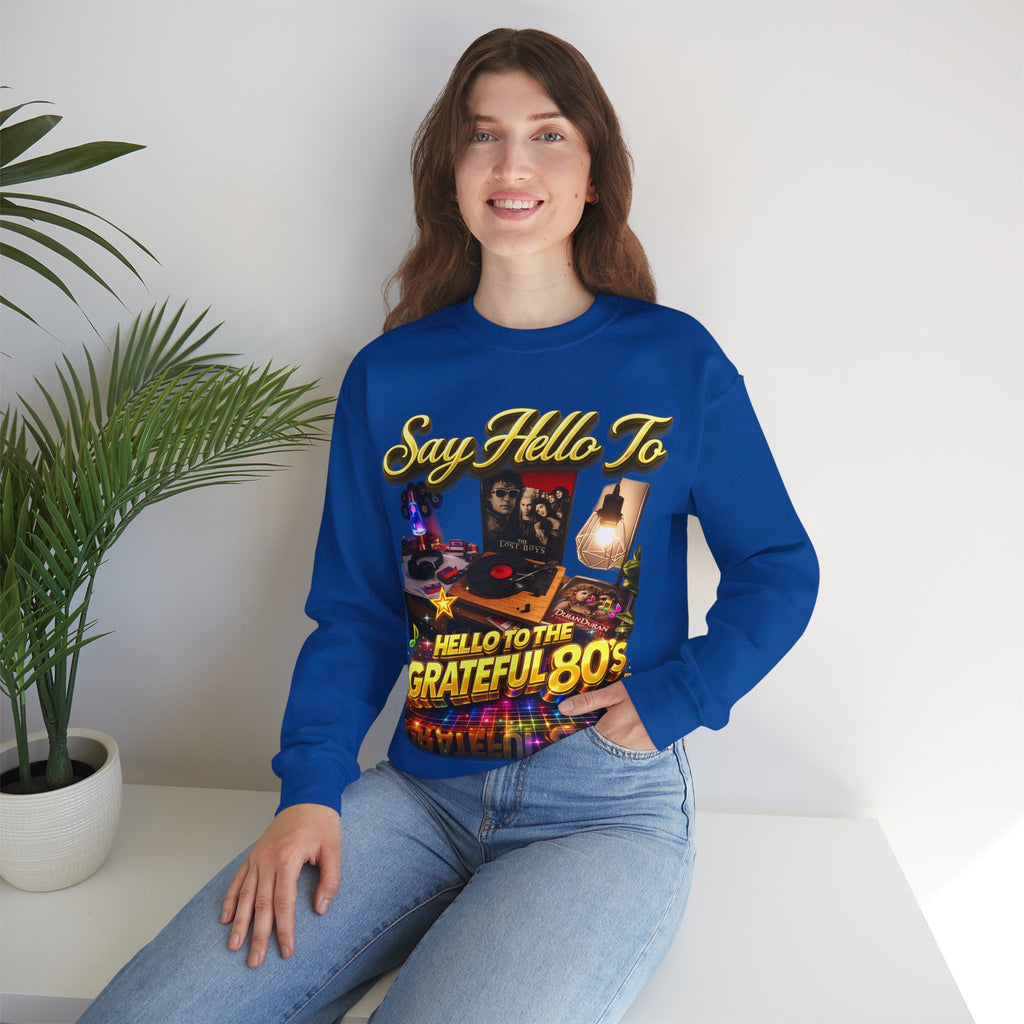 Grateful 80s Crewneck Sweatshirt — “say hello to the grateful 80's” Retro Vibe Printify