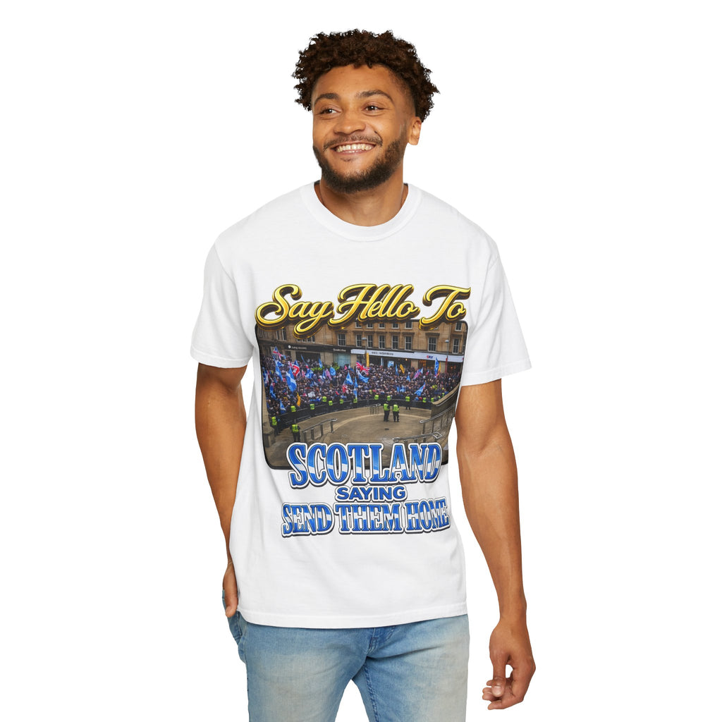 Say Hello To Scotland Saying Send Them Home T-Shirt Printify