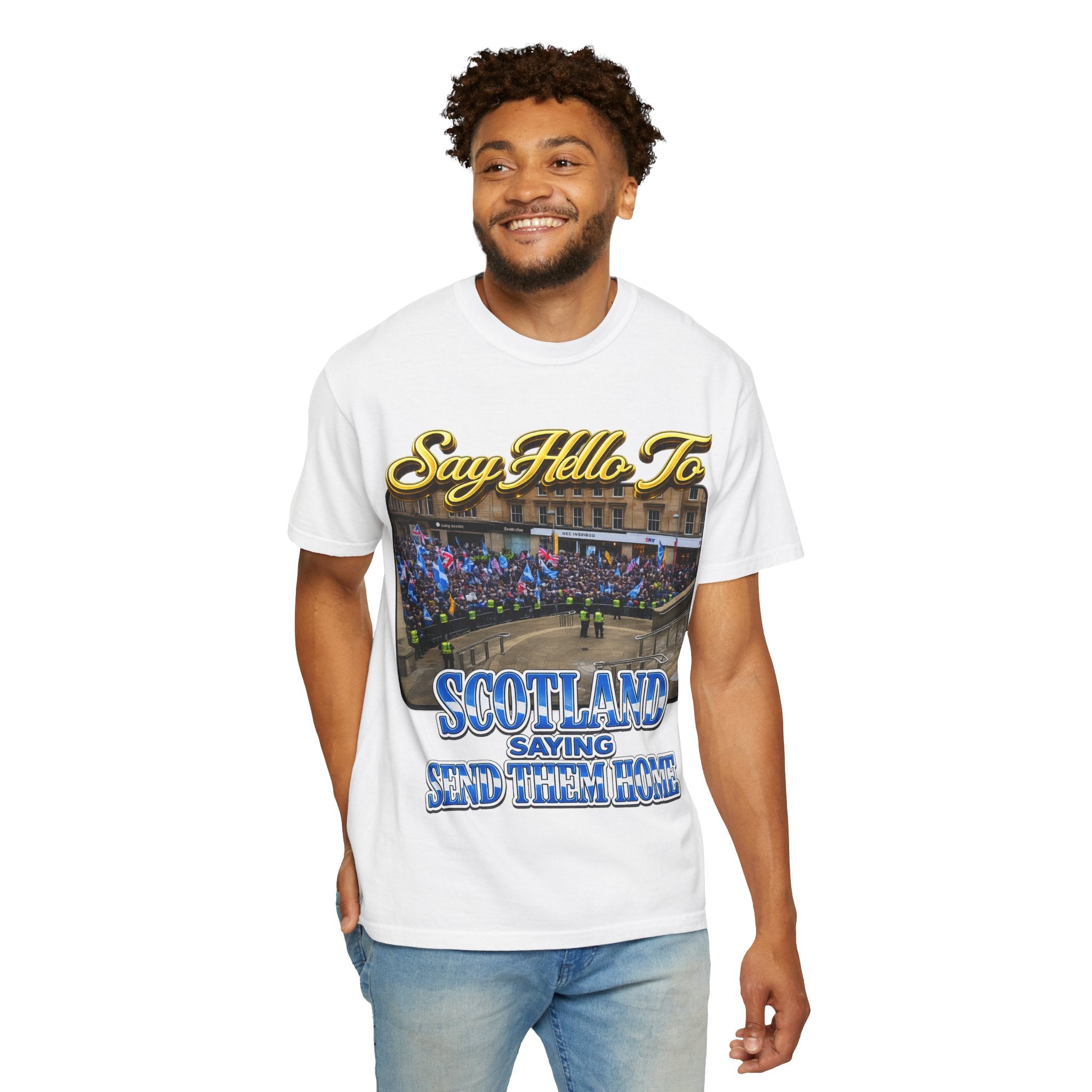 Say Hello To Scotland Saying Send Them Home T-Shirt Printify