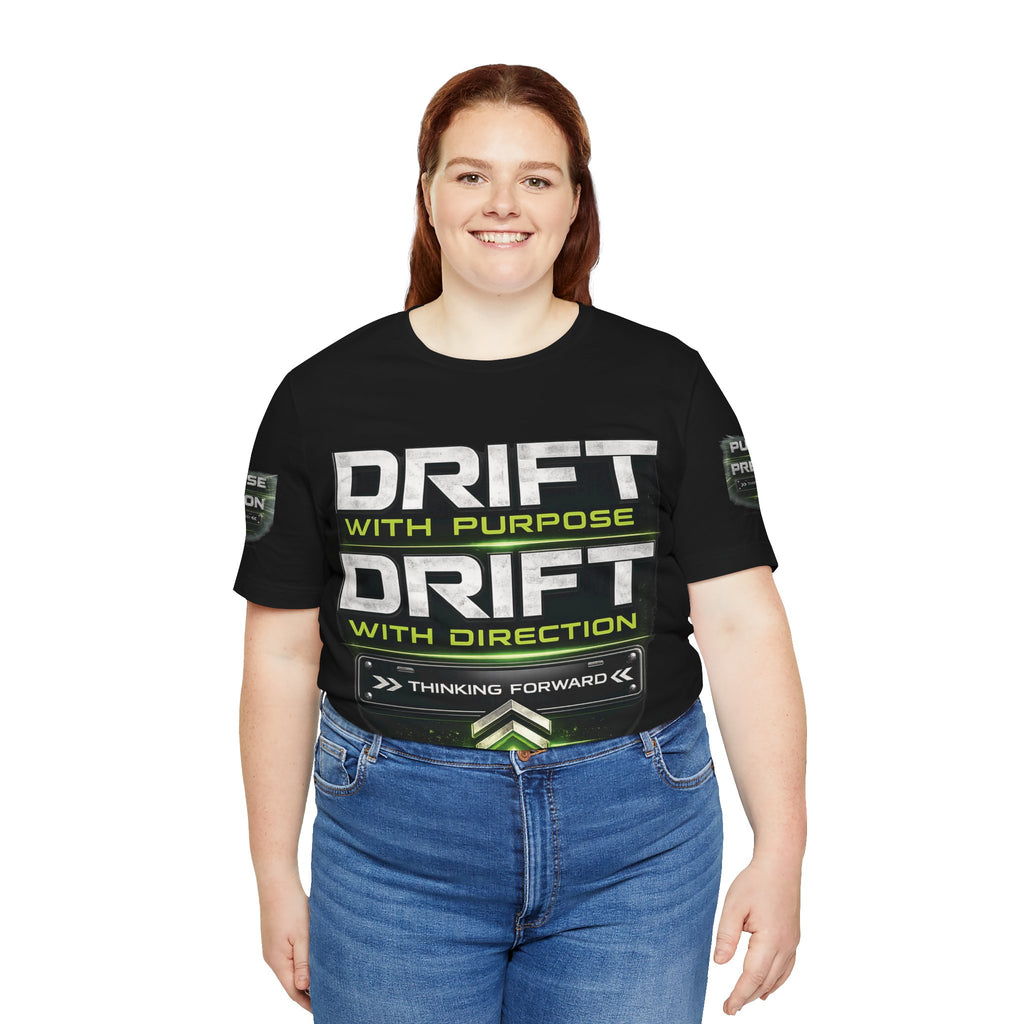 Drift With Direction Graphic Tee — 'Drift with Purpose / Thinking Forward' Racing T-Shirt Printify