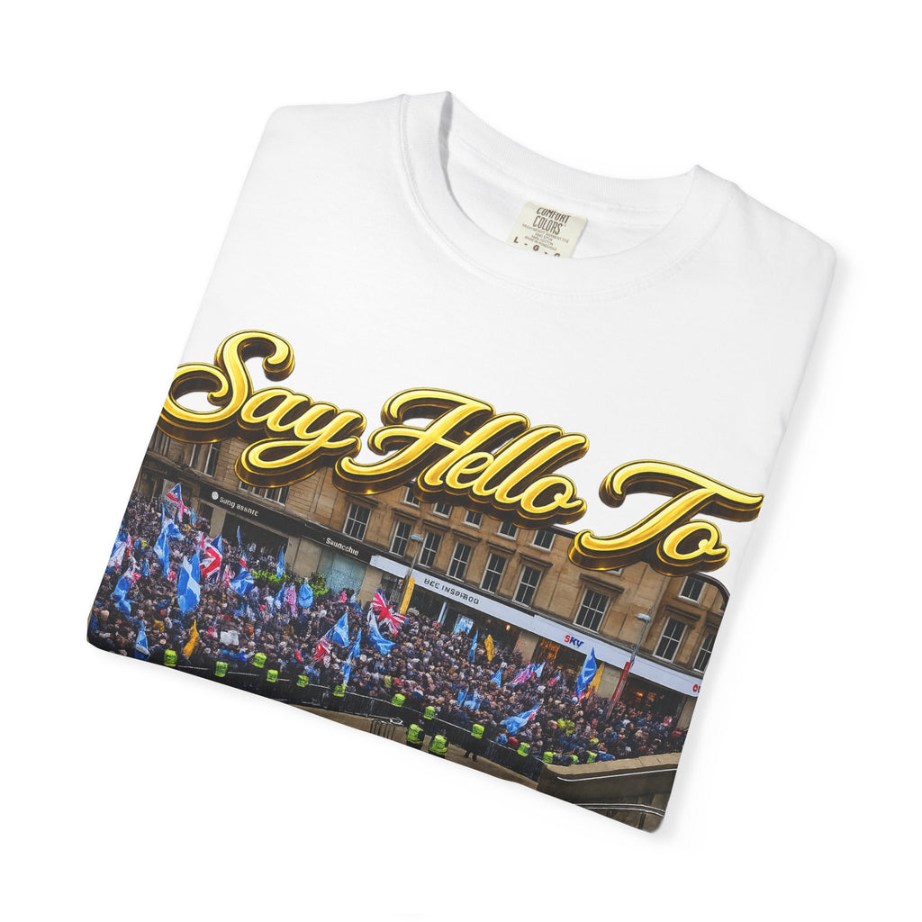 Say Hello To Scotland Saying Send Them Home T-Shirt Printify