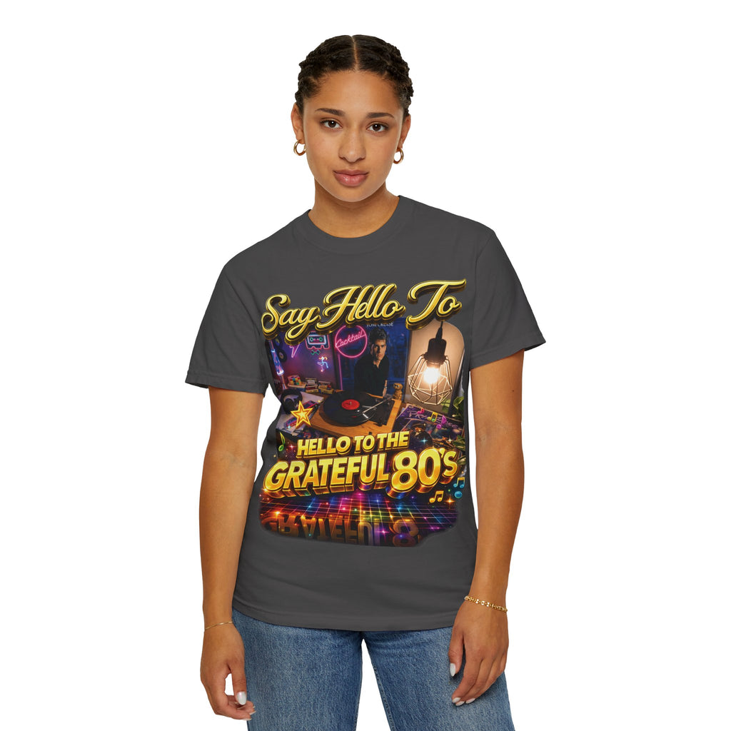 Hello to the Grateful 80s T-Shirt — Retro 1980s Music Vintage Tee Printify