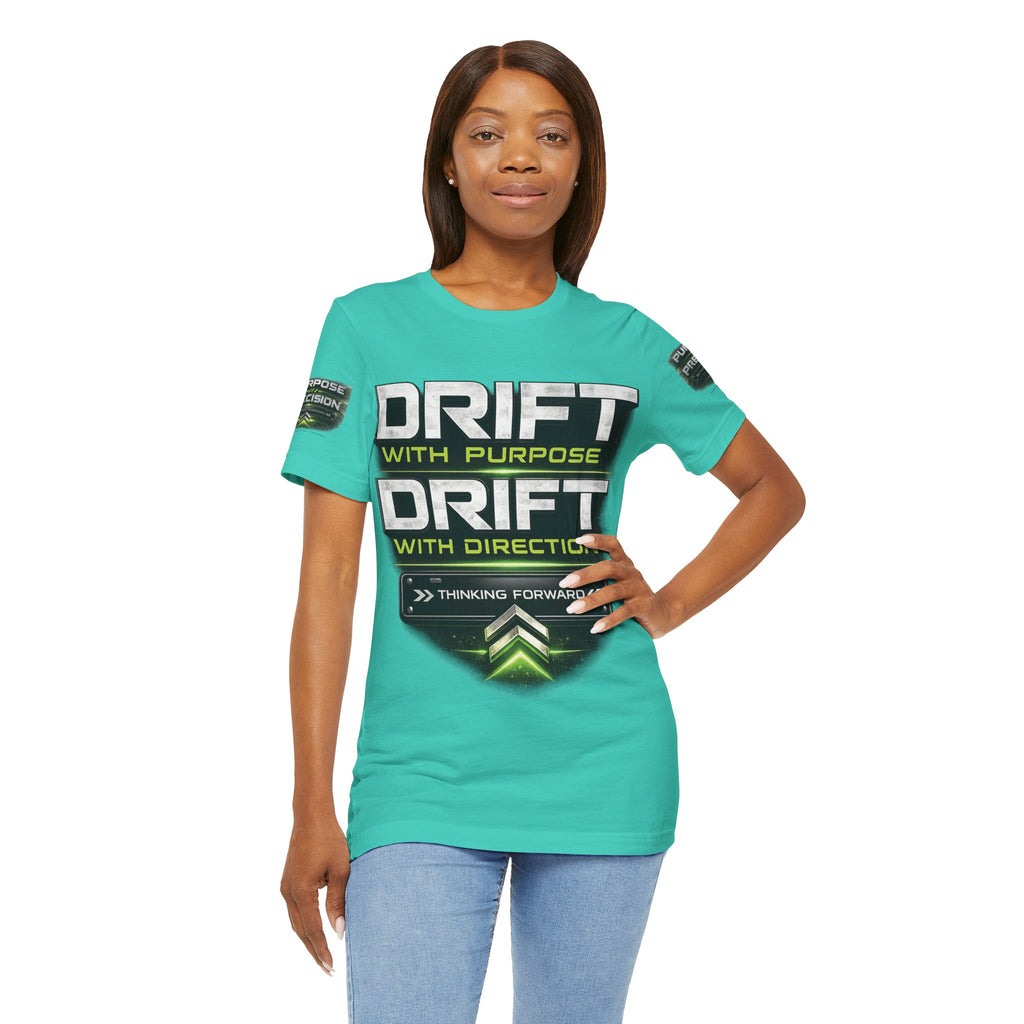 Drift With Direction Graphic Tee — 'Drift with Purpose / Thinking Forward' Racing T-Shirt Printify
