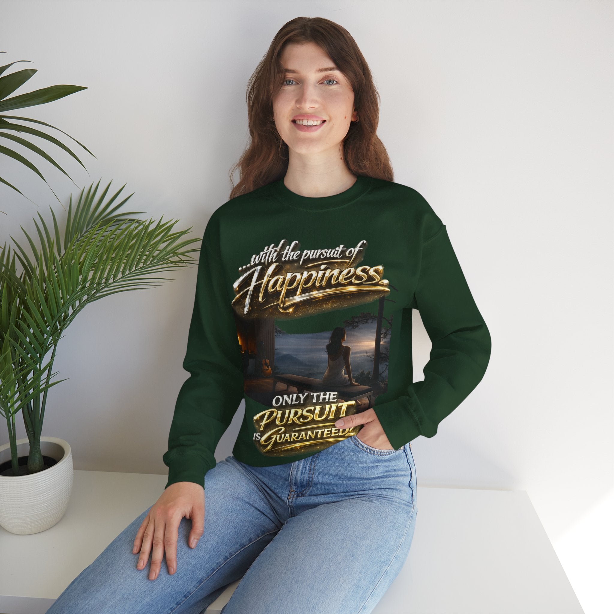 Happiness Pursuit Crewneck Sweatshirt — "Only the Pursuit is Guaranteed" Graphic Printify