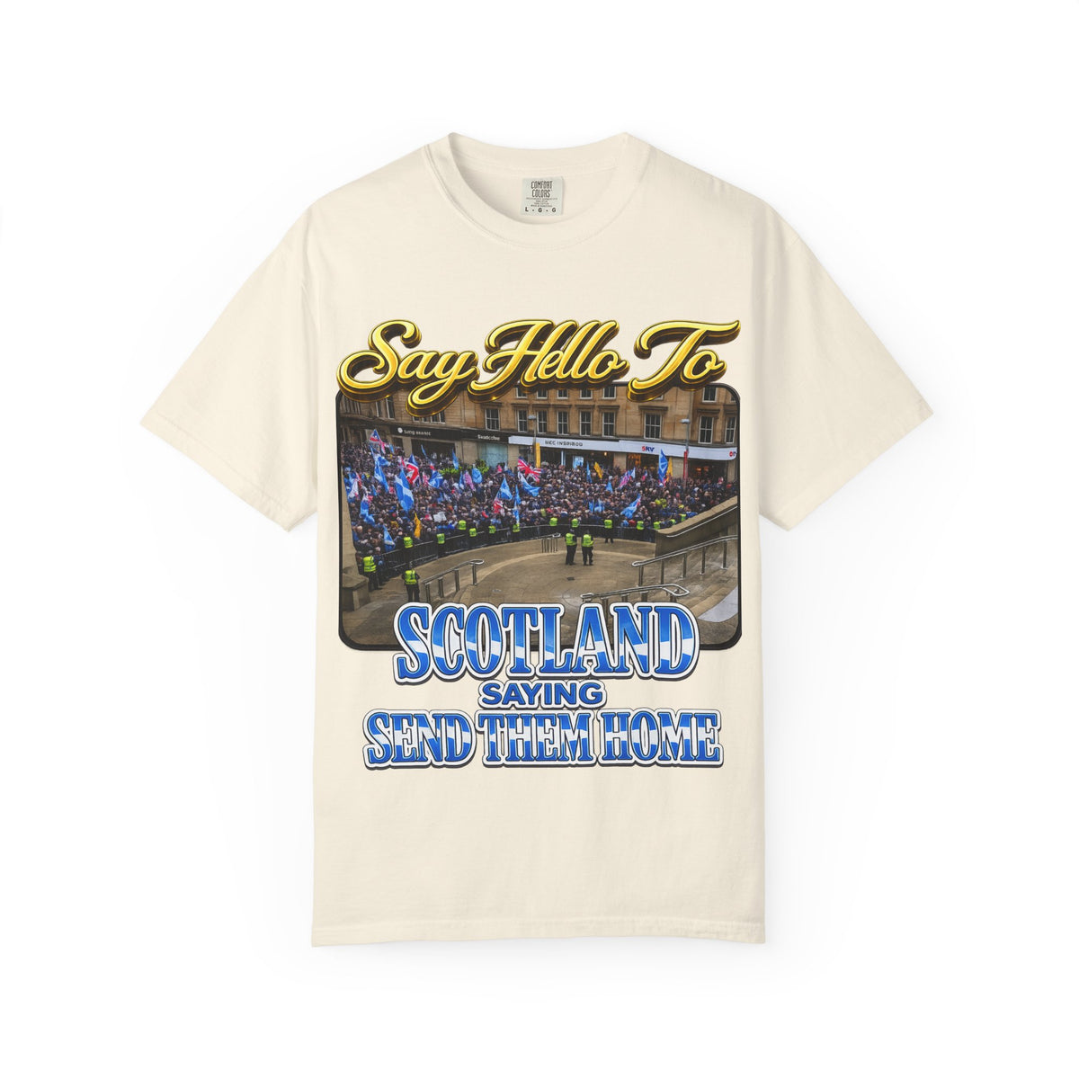 Say Hello To Scotland Saying Send Them Home T-Shirt Printify