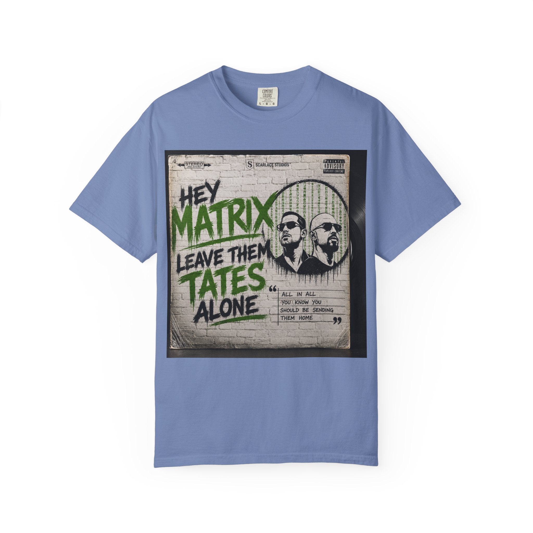 Hey Matrix Leave Them Tates Alone T-Shirt Printify