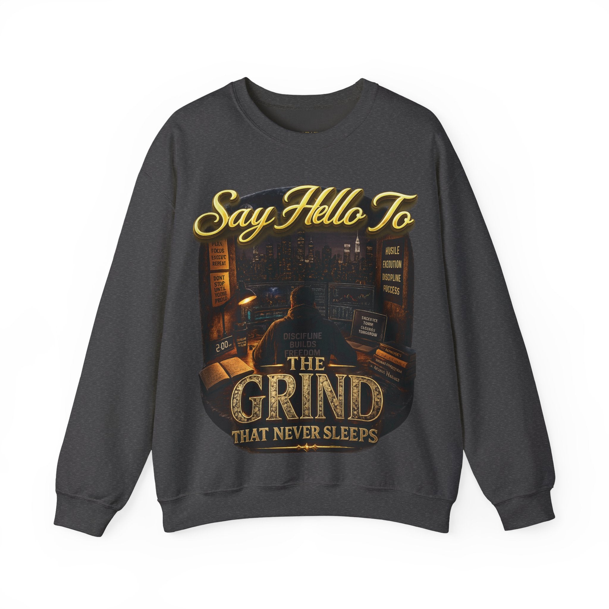 The Grind That Never Sleeps Crewneck Sweatshirt — Motivational Hustle Sweatshirt Printify