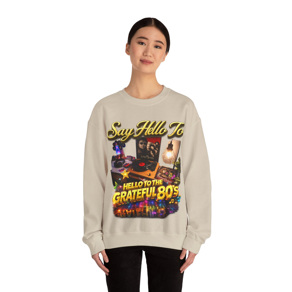 Grateful 80s Crewneck Sweatshirt — “say hello to the grateful 80's” Retro Vibe Printify