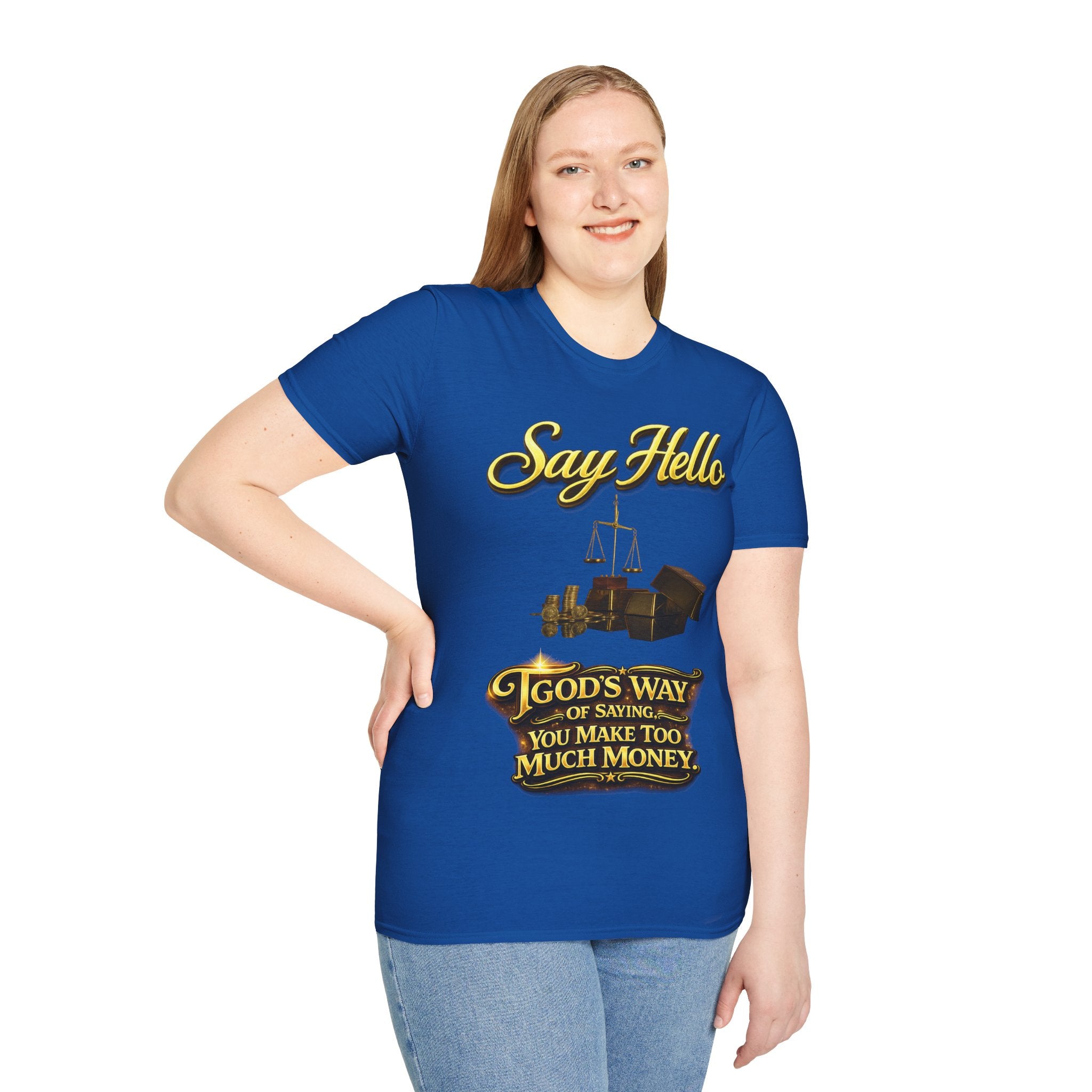 T-Shirt — "Say Hello" Money & Faith Graphic Tee (God's Way You Make Too Much Money) Printify