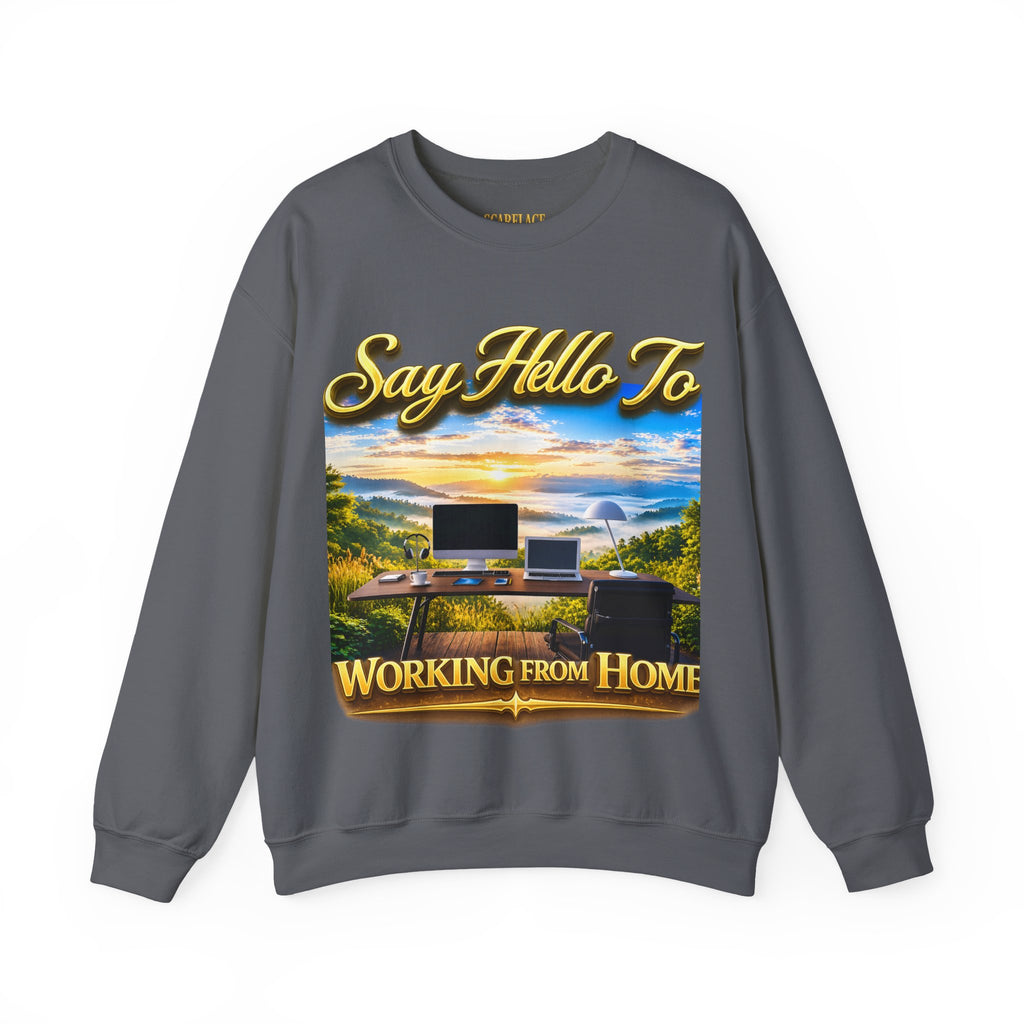 Working From Home Sweatshirt – "Say Hello To" Scenic Home Office Crewneck Printify