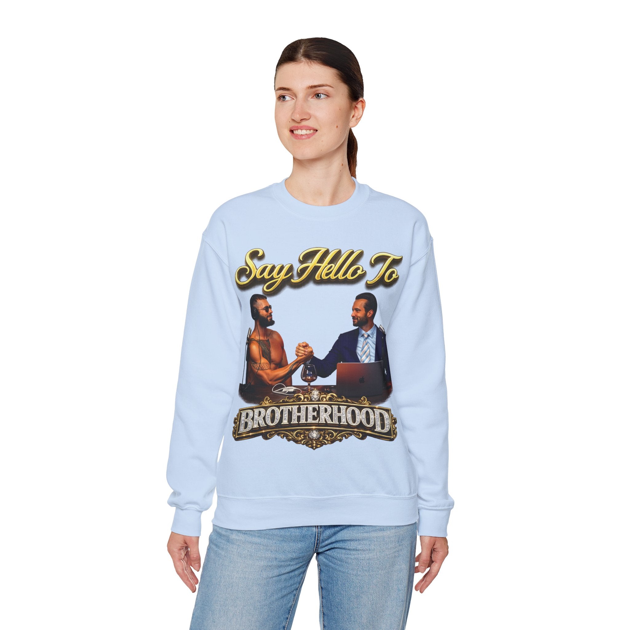 Crewneck Sweatshirt — 'Say Hello To Brotherhood' Graphic Pullover Printify