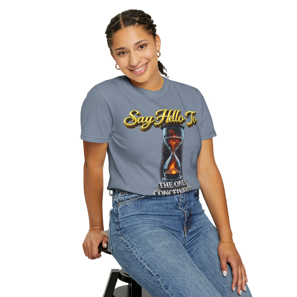 Say Hello To Time Hourglass Graphic T-Shirt — "The Only Conceivable Consistency Is Time" Printify