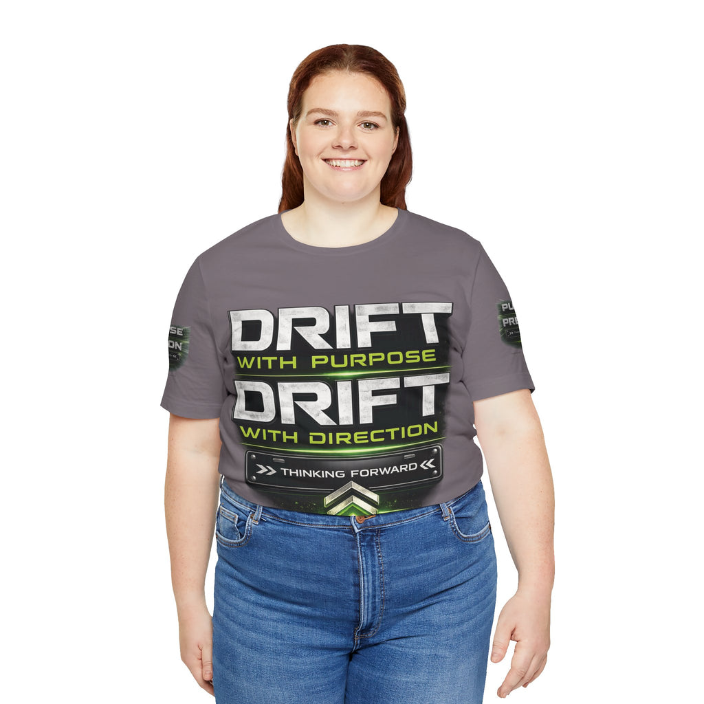 Drift With Direction Graphic Tee — 'Drift with Purpose / Thinking Forward' Racing T-Shirt Printify