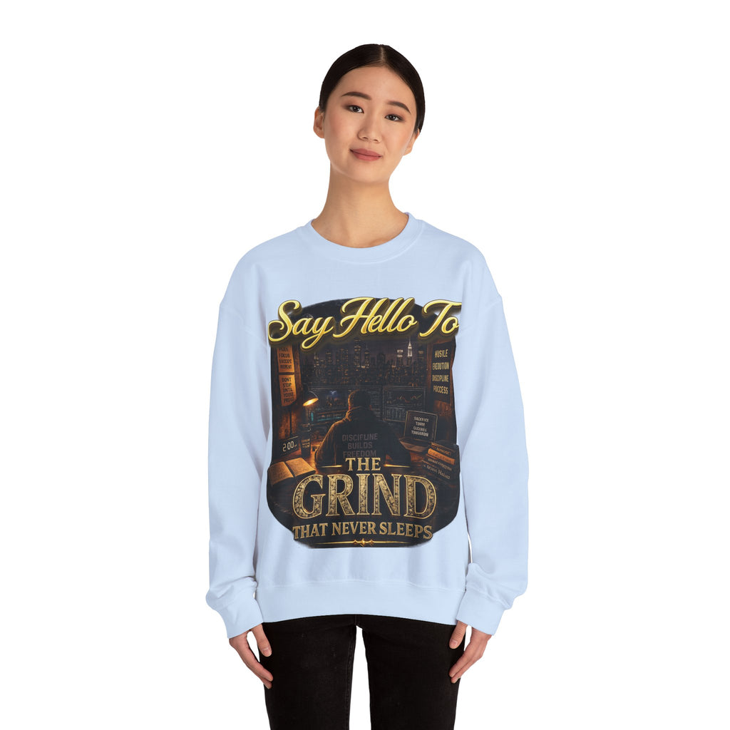 The Grind That Never Sleeps Crewneck Sweatshirt — Motivational Hustle Sweatshirt Printify