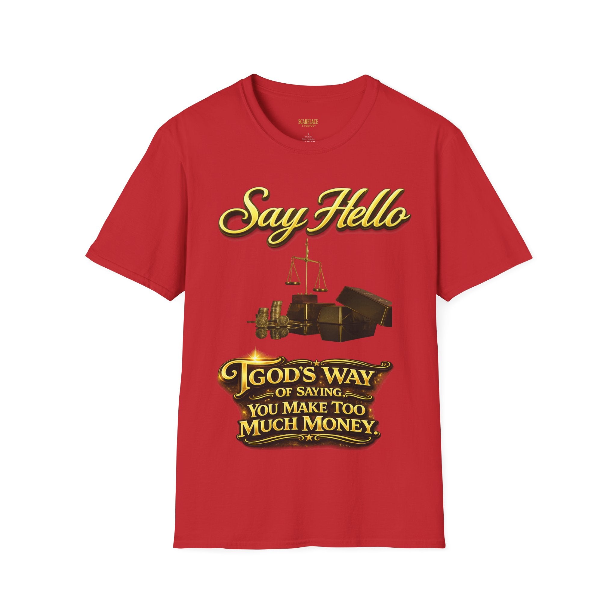 T-Shirt — "Say Hello" Money & Faith Graphic Tee (God's Way You Make Too Much Money) Printify
